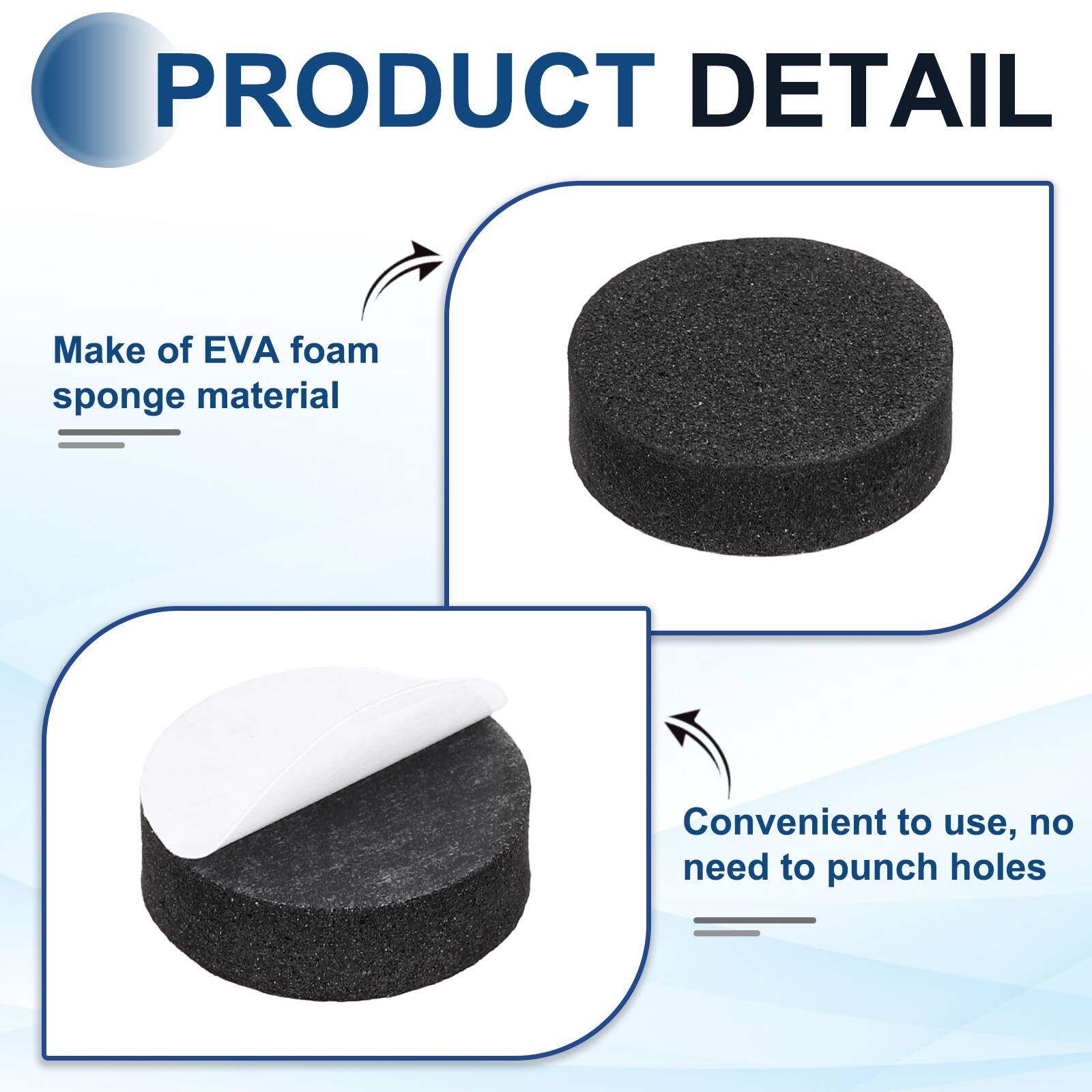 PRODUCT DETAIL

- Make of EVA foam sponge material
- Convenient to use, no need to punch holes