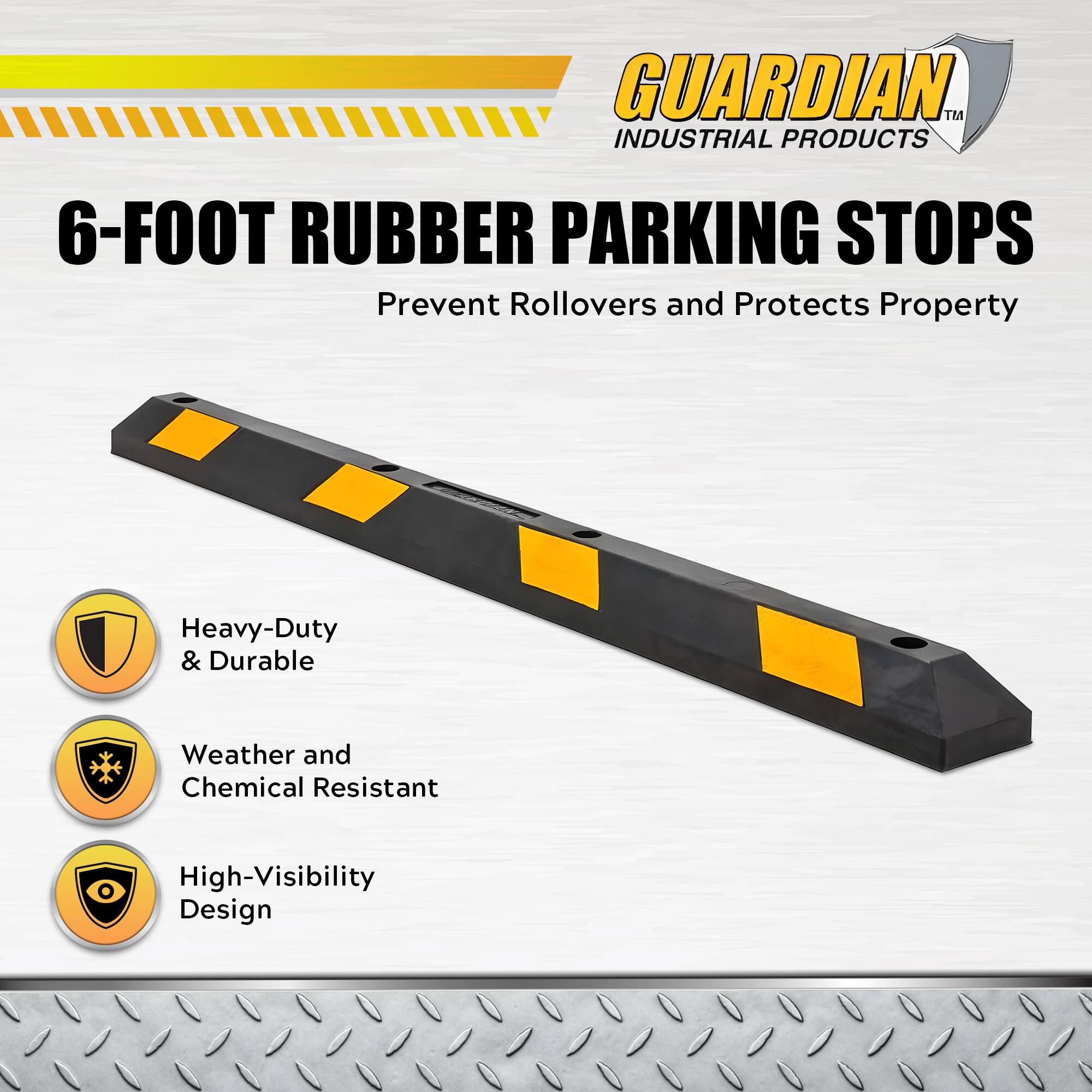 GUARDIAN™ INDUSTRIAL PRODUCTS  
6-FOOT RUBBER PARKING STOPS  
Prevent Rollovers and Protects Property  

Heavy-Duty & Durable  
Weather and Chemical Resistant  
High-Visibility Design