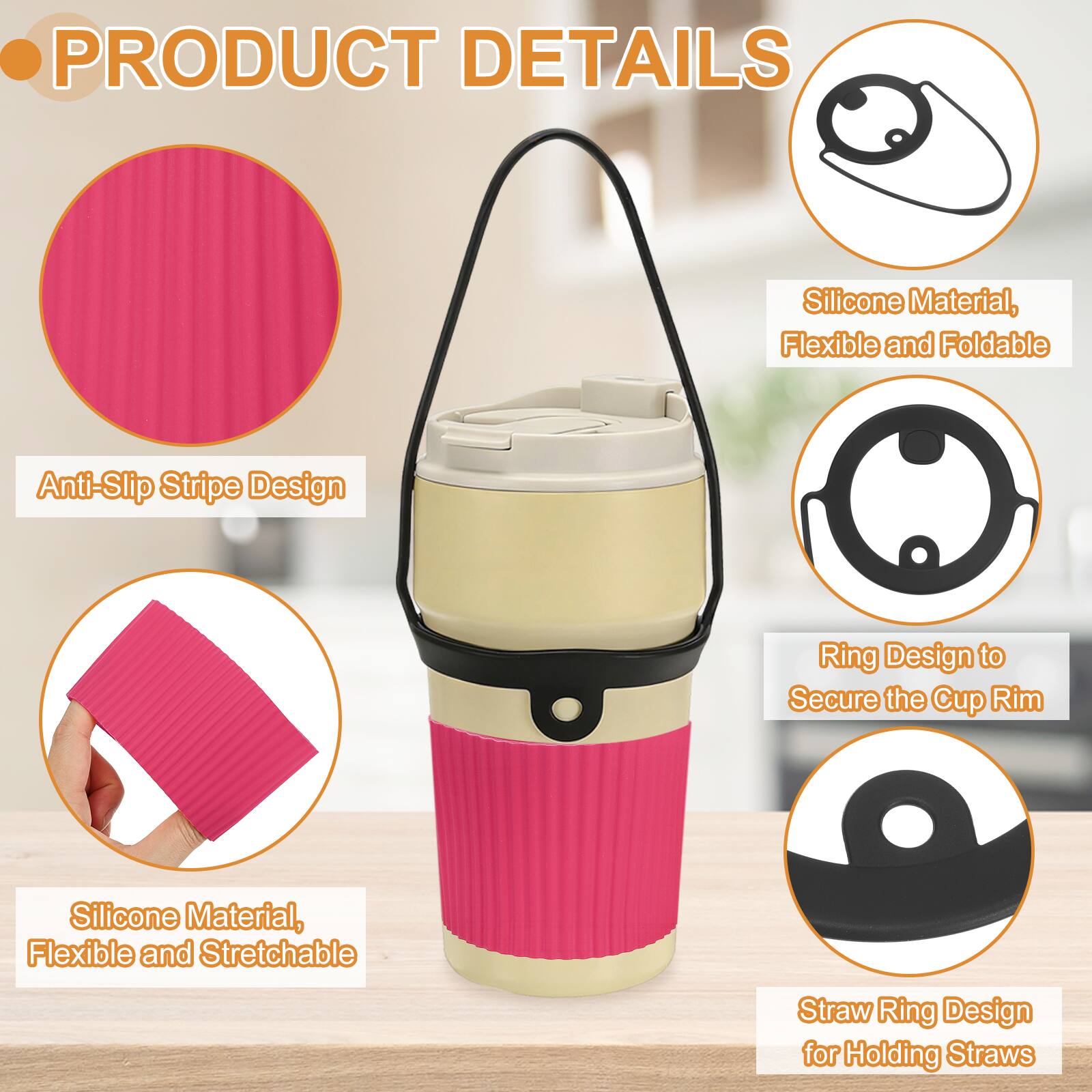 PRODUCT DETAILS

- Silicone Material, Flexible and Foldable
- Anti-Slip Stripe Design
- Ring Design to Secure the Cup Rim
- Silicone Material, Flexible and Stretchable
- Straw Ring Design for Holding Straws