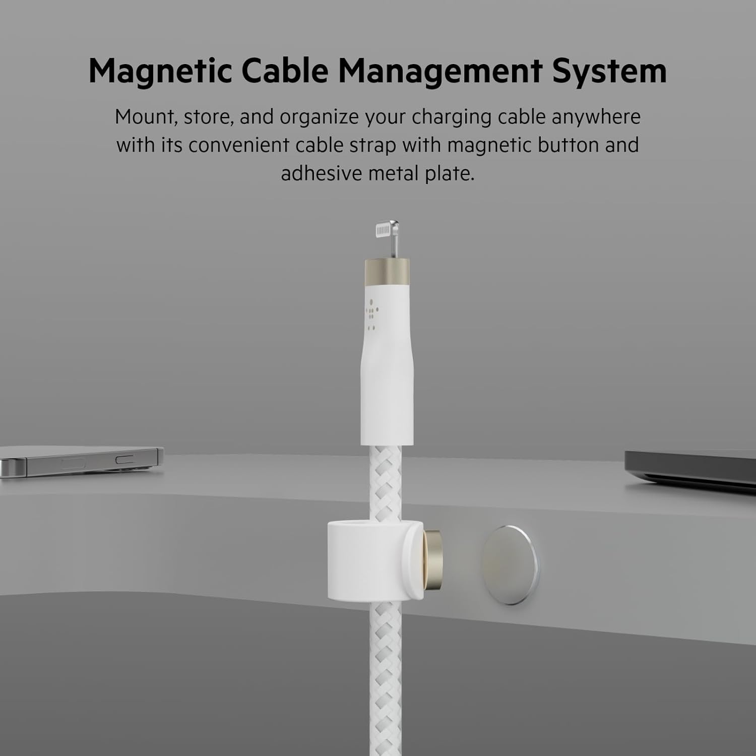 Magnetic Cable Management System: Mount, store, and organize your charging cable anywhere with its convenient cable strap featuring a magnetic button and adhesive metal plate.