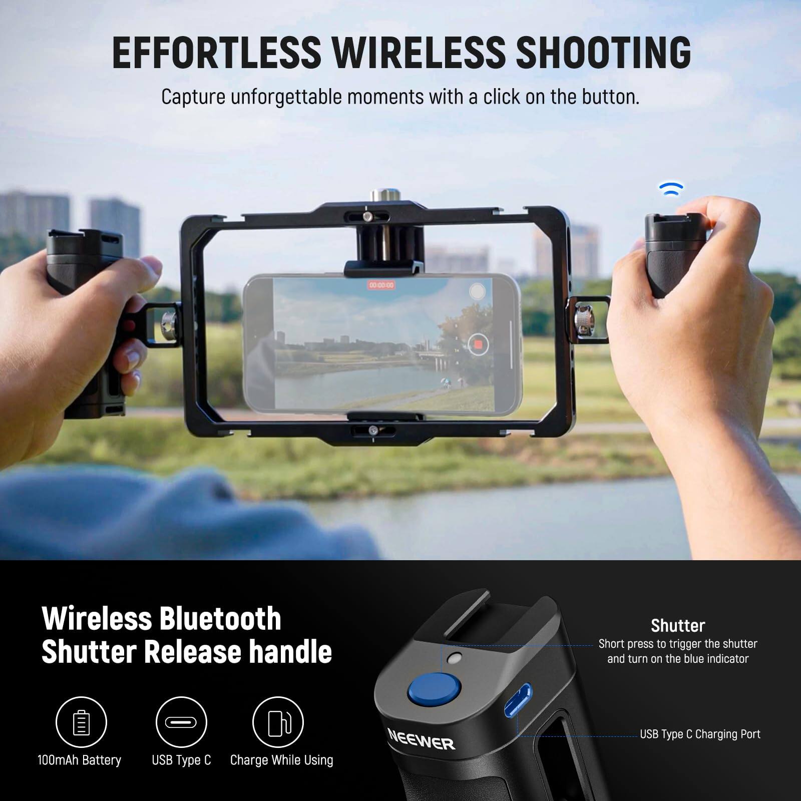 EFFORTLESS WIRELESS SHOOTING  
Capture unforgettable moments with a click on the button.

Wireless Bluetooth Shutter Release handle  
- Short press to trigger the shutter and turn on the blue indicator  
- 100mAh Battery  
- USB Type C  
- Charge While Using  
- NEEWER USB Type C Charging Port
