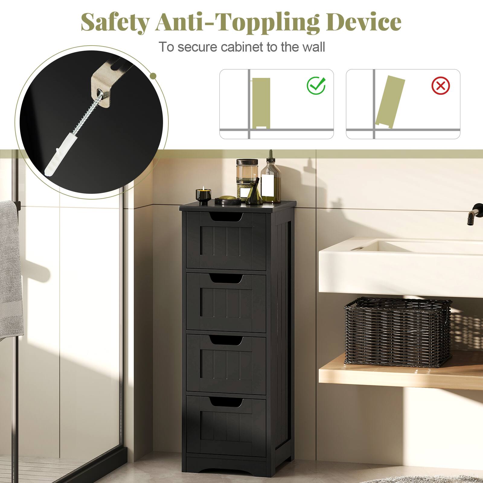 Safety Anti-Topping Device  
To secure cabinet to the wall