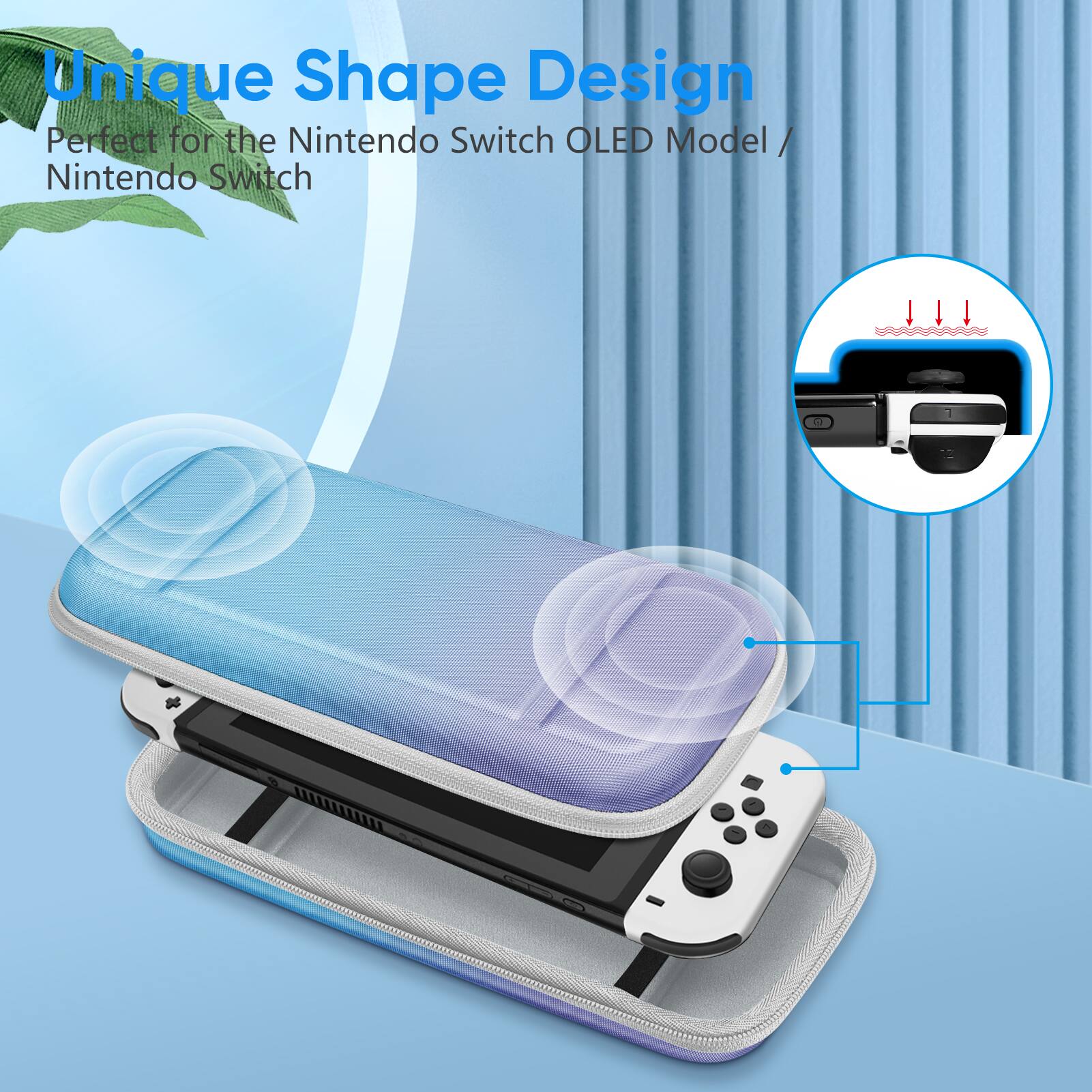 Unique Shape Design  
Perfect for the Nintendo Switch OLED Model / Nintendo Switch