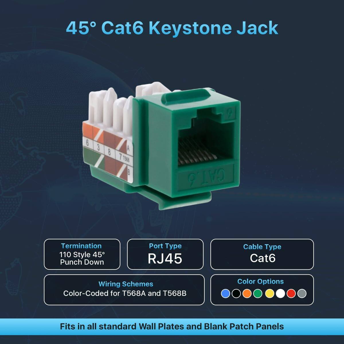 45° Cat6 Keystone Jack

- Termination: 110 Style 45° Punch Down
- Port Type: RJ45
- Cable Type: Cat6
- Wiring Schemes: Color-Coded for T568A and T568B
- Color Options: [Color options available]
- Fits in all standard Wall Plates and Blank Patch Panels