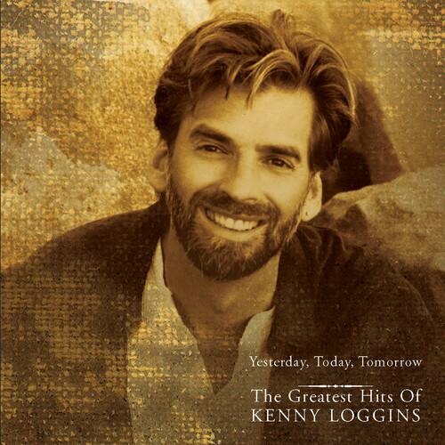 Kenny Loggins - Yesterday Today Tomorrow: Greatest Hits   - COMPACT DISCS [CD]