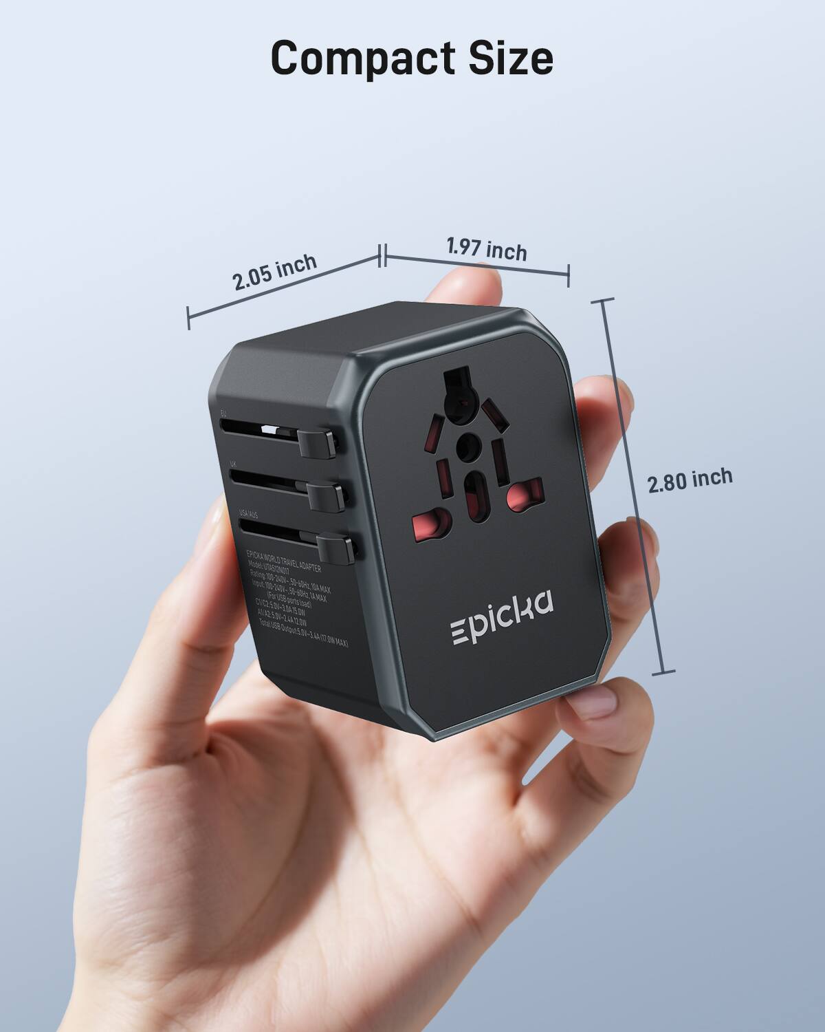 Compact Size  
2.05 inch  
1.97 inch  
2.80 inch  

SPOR N SPCKAAORLSTRAELADAPTER  
Mabe CASON TREL MAFTER 1 1 3609- T 0 W  
10% T  
SL TAMAL  
or508sotod  
CUCEAN-1ASON A6 a 3 a O D A E DN RA  
Epicka