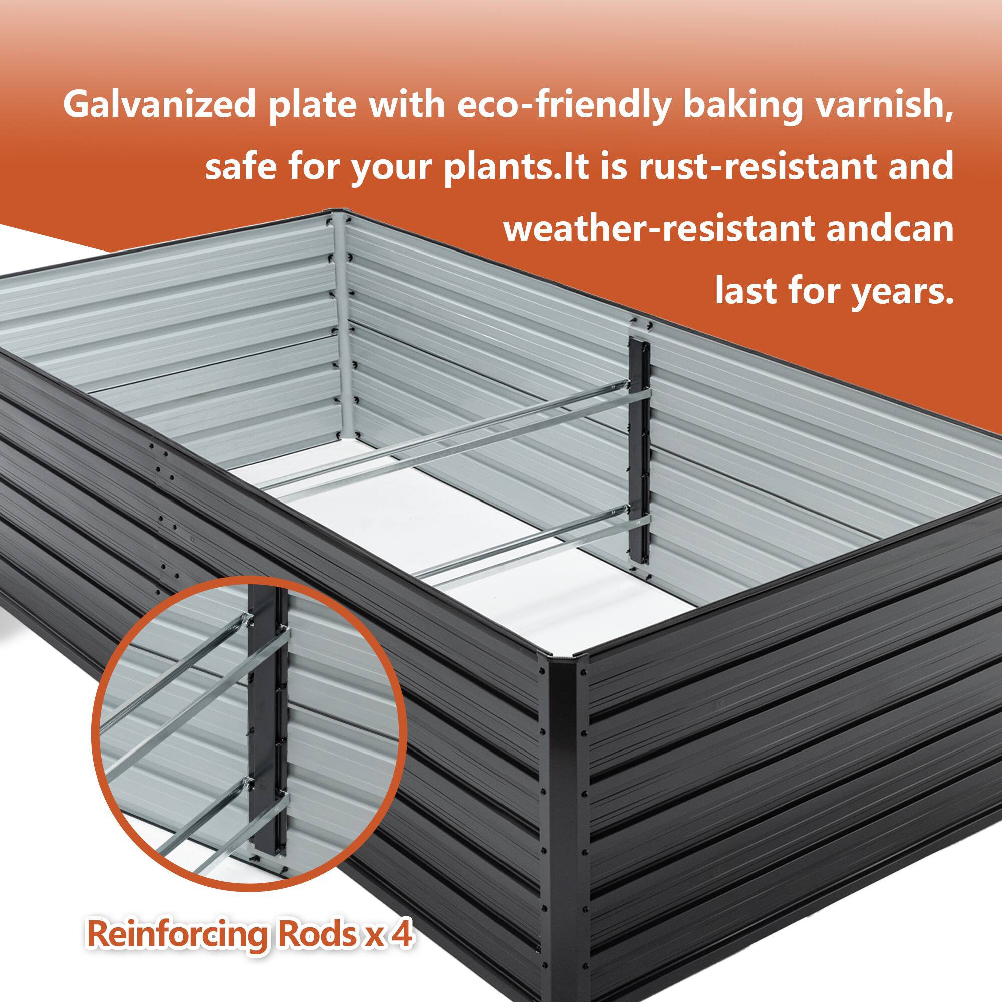 Galvanized plate with eco-friendly baking varnish, safe for your plants. It is rust-resistant and weather-resistant and can last for years. Reinforcing Rods x 4