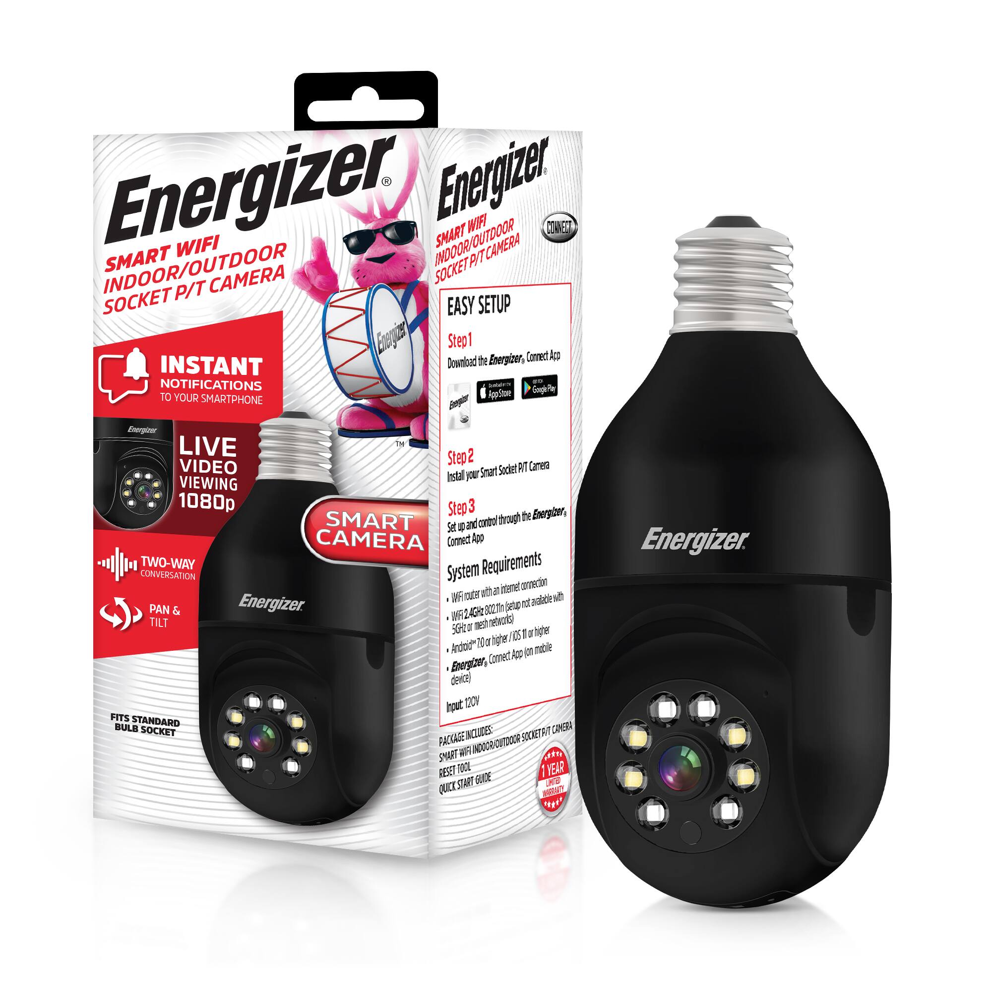 Energizer Smart WiFi Indoor/Outdoor Socket P/T Camera

- Instant Notifications to Your Smartphone
- Live Video Viewing 1080p
- Two-Way Conversation
- Pan & Tilt
- Fits Standard Bulbs Socket

Easy Setup:
1. Download the Energizer, Connect App from the App Store or Google Play.
2. Install your Smart Socket P/T Camera.
3. Set up and control through the Energizer, Connect App.

Smart Camera Requirements:
- WiFi router with 2.4GHz or 5GHz
- 3G/4G or higher internet connection
- Android 7.0 or higher or iOS 10.0 or higher
- Energizer, Connect App on mobile

Package Includes:
- Smart Indoor/Outdoor Socket P/T Camera
- Reset Tool
- Quick Start Guide

1 Year Warranty