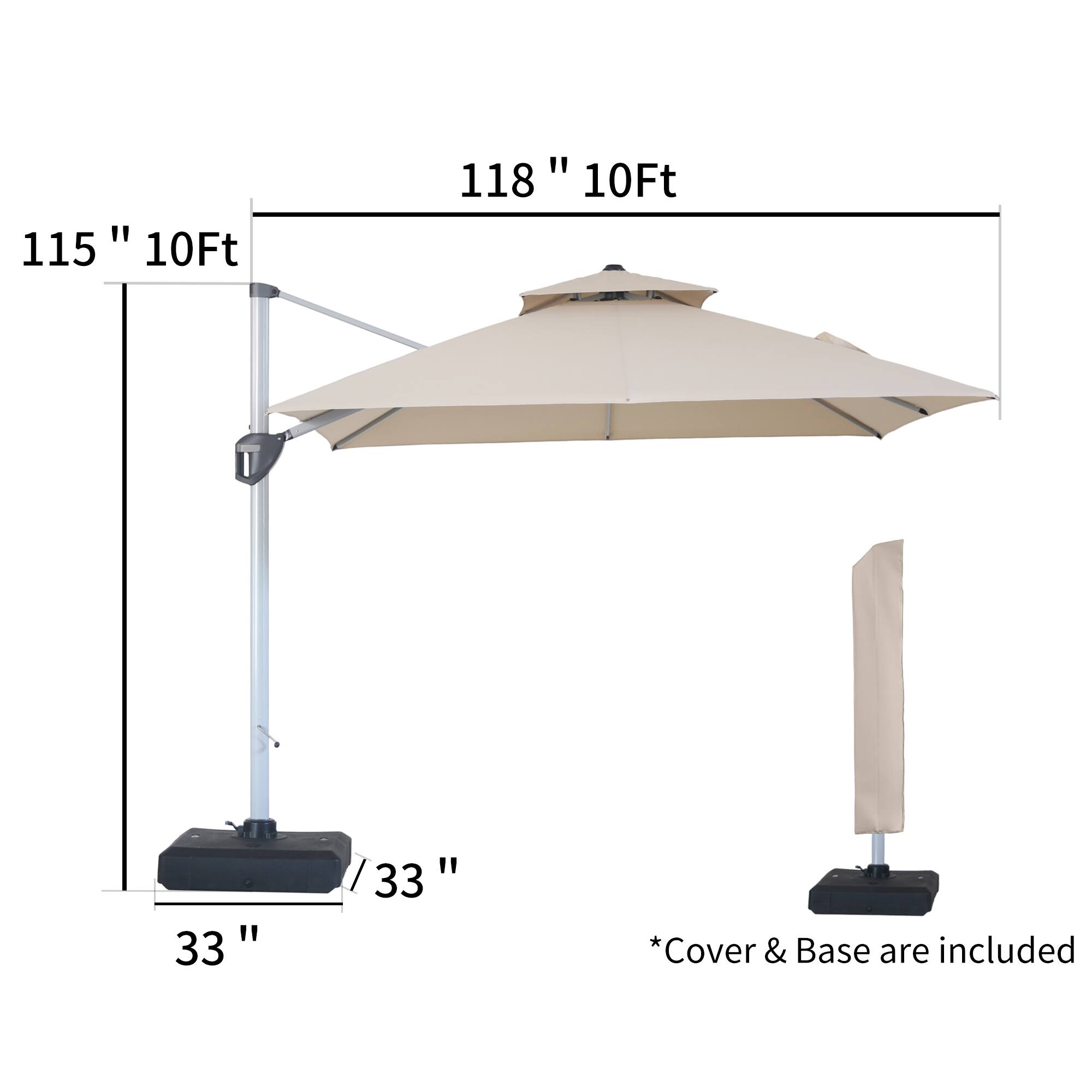 115" 10Ft  
118" 10Ft  
33"  
33"  
*Cover & Base are included