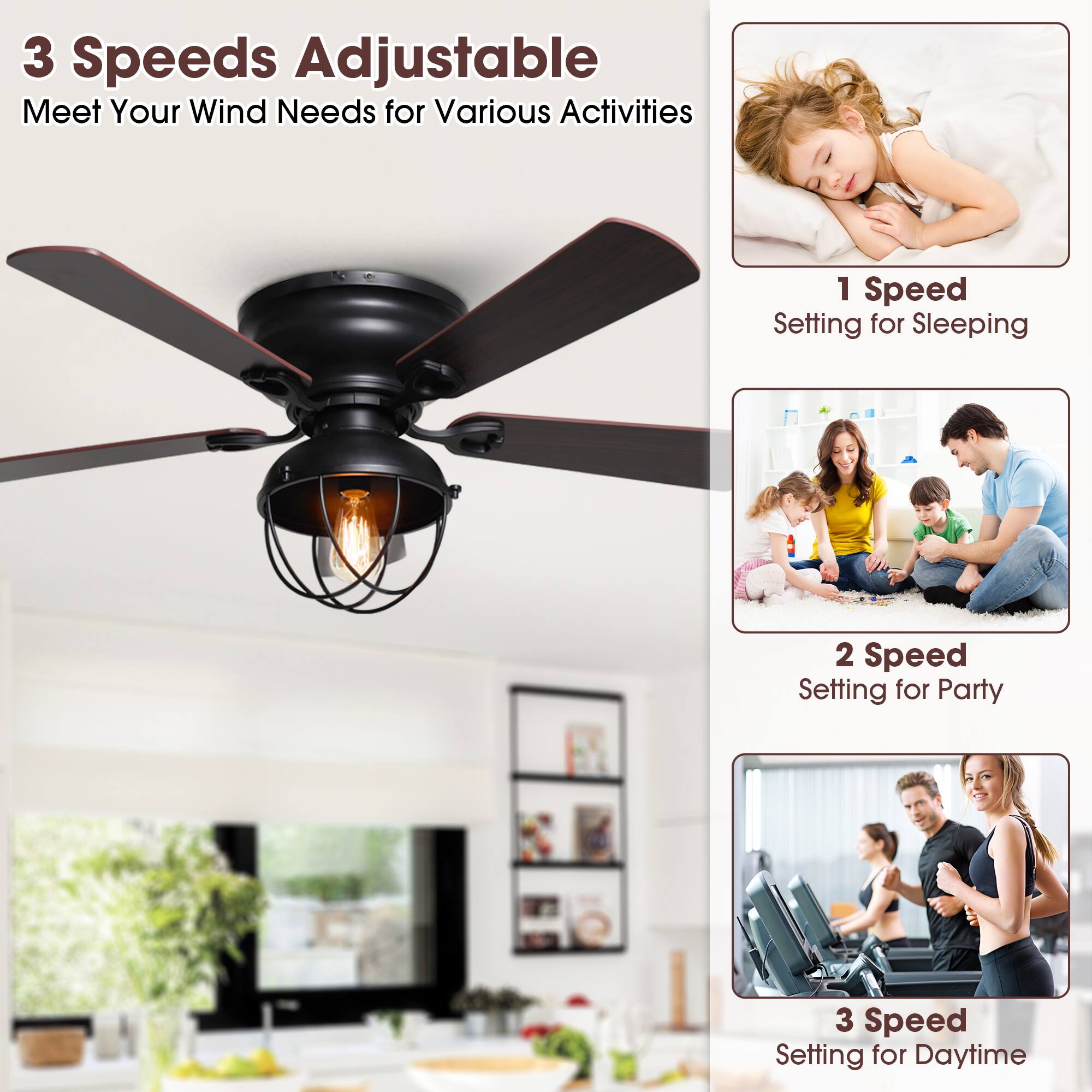 3 Speeds Adjustable  
Meet Your Wind Needs for Various Activities  

1 Speed  
Setting for Sleeping  

2 Speed  
Setting for Party  

3 Speed  
Setting for Daytime