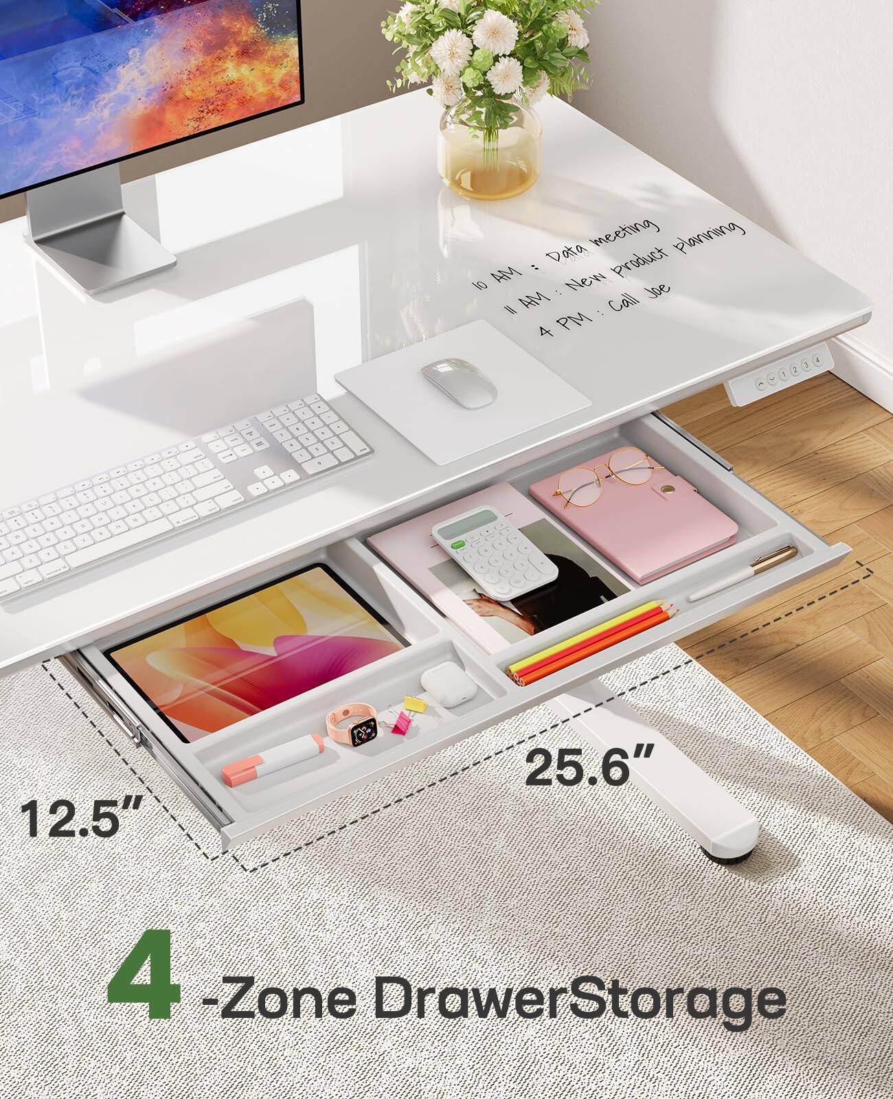 - 10 AM: Data meeting
- 11 AM: New product planning
- 4 PM: Call Joe

12.5" x 25.6" 4-Zone Drawer Storage