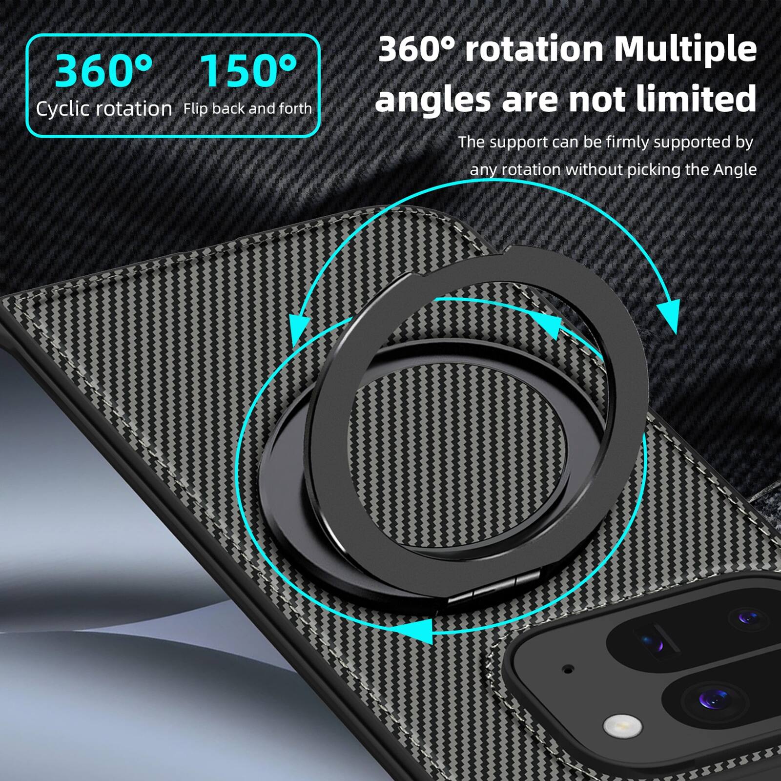 360° 150°  
Cyclic rotation Flip back and forth  

360° rotation Multiple angles are not limited  
The support can be firmly supported by any rotation without picking the Angle
