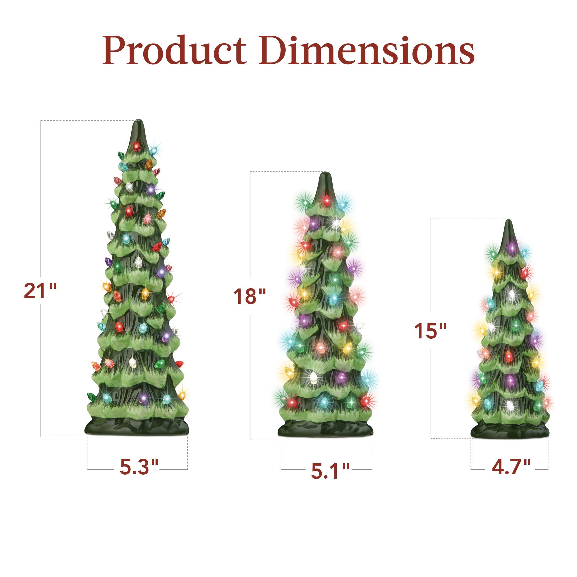 Product Dimensions  
21" x 5.3"  
18" x 5.1"  
15" x 4.7"