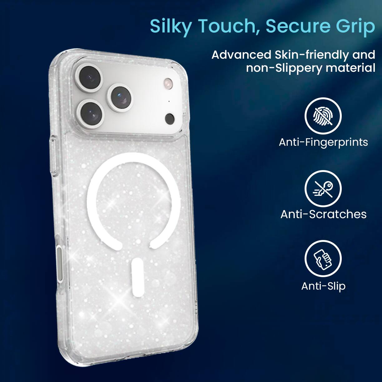 Silky Touch, Secure Grip

Advanced Skin-friendly and non-Slippery material

- Anti-Fingerprints
- Anti-Scratches
- Anti-Slip