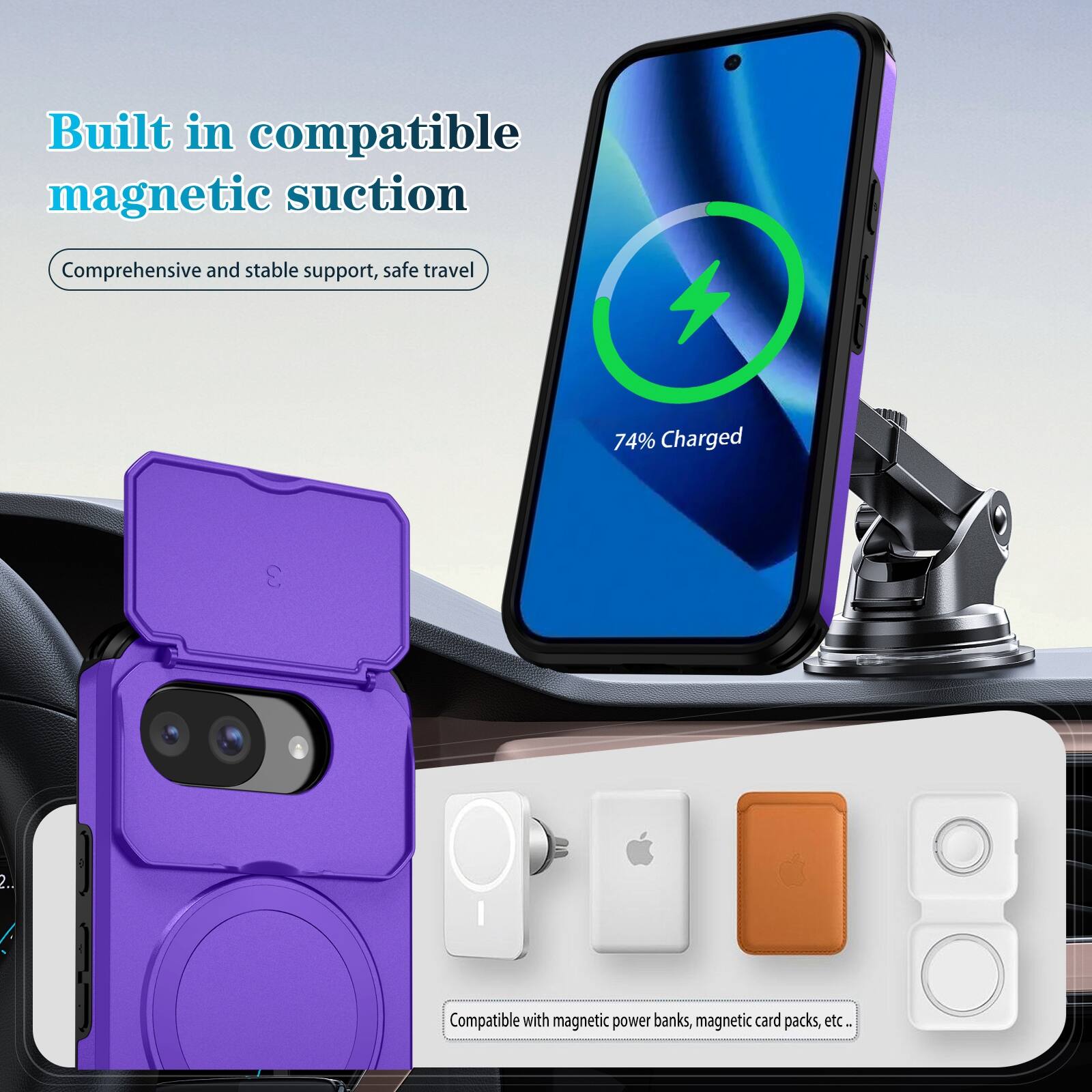 Built in compatible magnetic suction  
Comprehensive and stable support, safe travel  
74% Charged  
Compatible with magnetic power banks, magnetic card packs, etc.