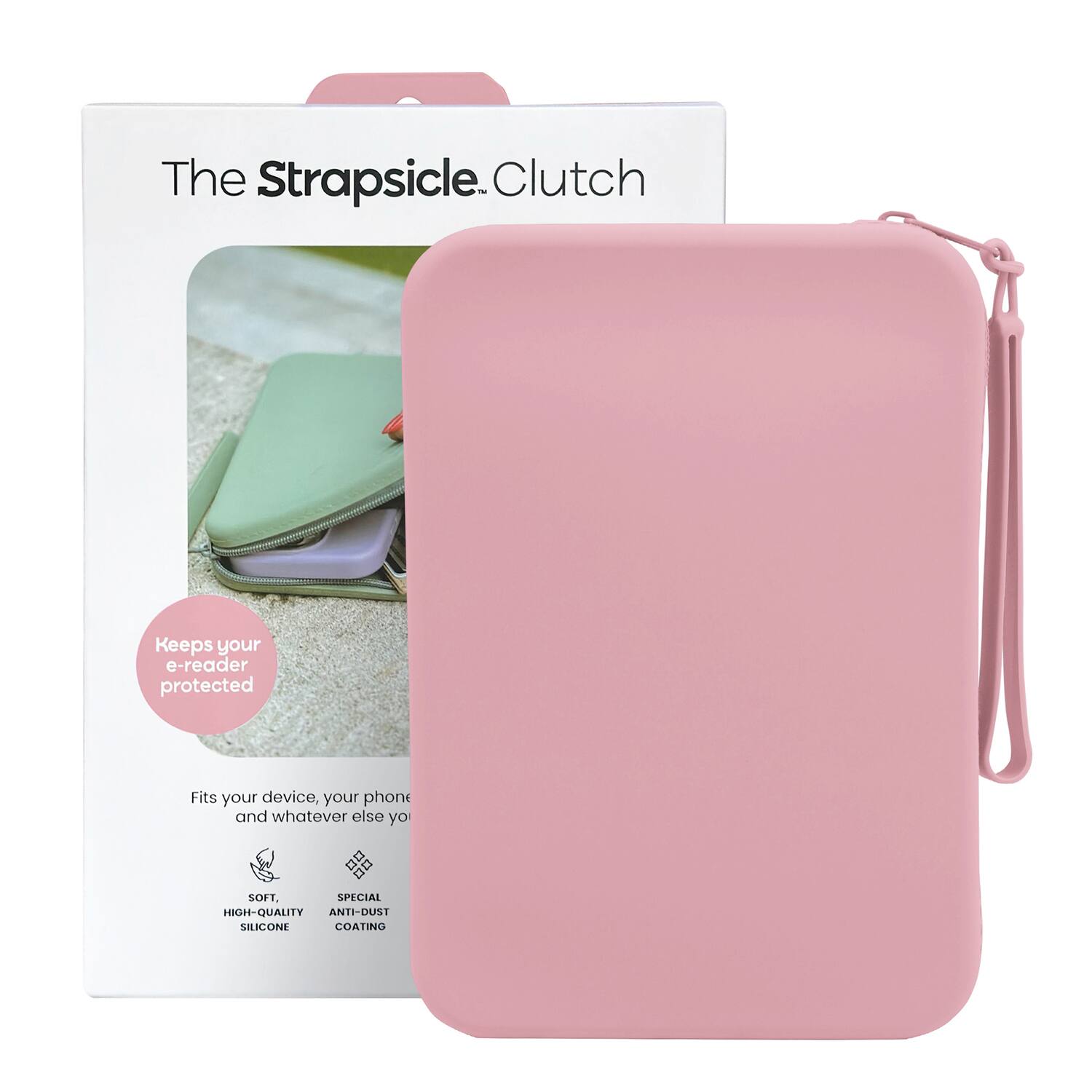 The Strapsicle Clutch

Keeps your e-reader protected

Fits your device, your phone and whatever else you

SOFT, HIGH-QUALITY SILICONE

SPECIAL HIGH-QUALITY ANTI-DUST SILICONE COATING