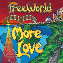 Freeworld - More Love - VINYL LP