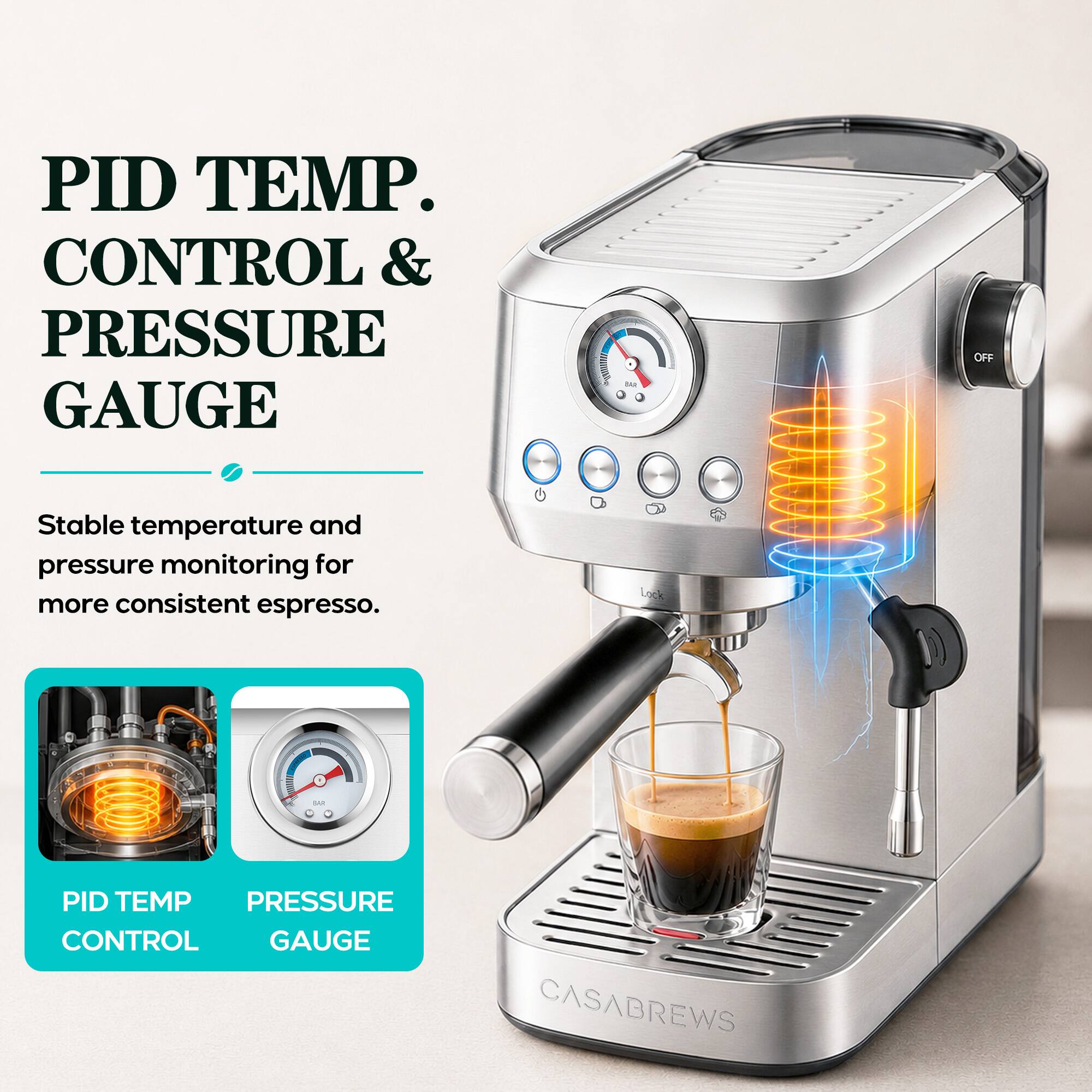 PID TEMP. CONTROL & PRESSURE GAUGE

Stable temperature and pressure monitoring for more consistent espresso.

PID TEMP CONTROL GAUGE

CASABREWS