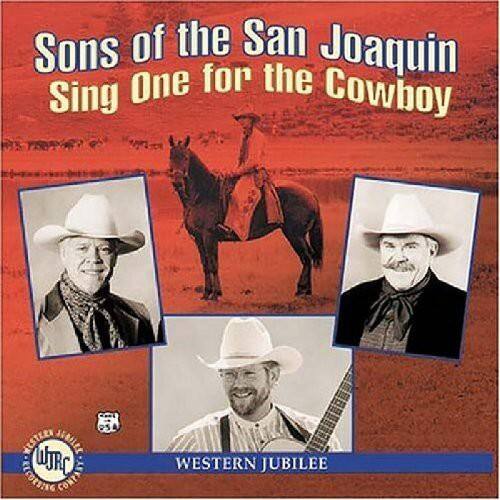 Sons of the San Joaquin - Sing One for the Cowboy   - COMPACT DISCS [CD] price history on PriceWatchPro