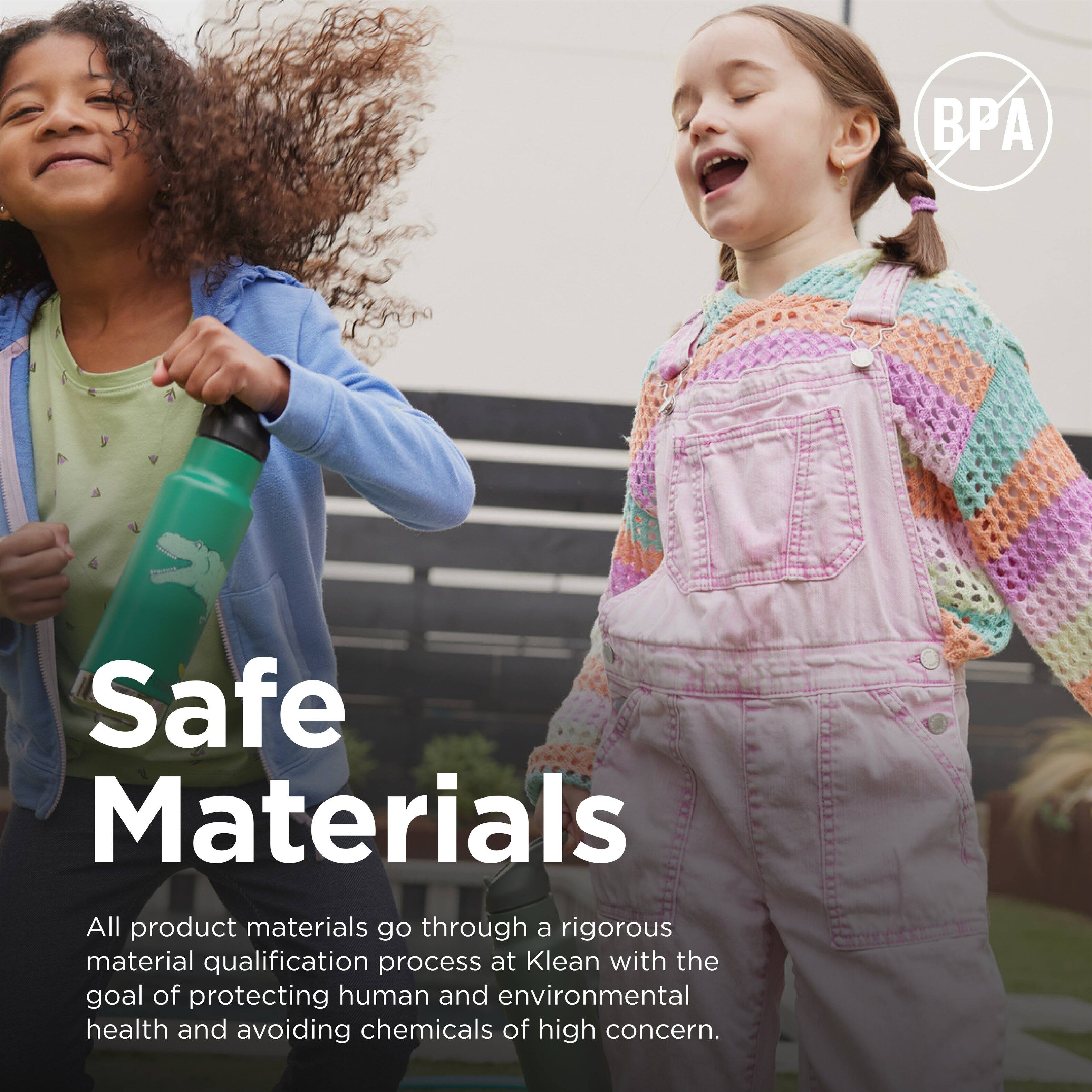 BP Safe Materials

All product materials go through a rigorous material qualification process at Klean with the goal of protecting human and environmental health and avoiding chemicals of high concern.