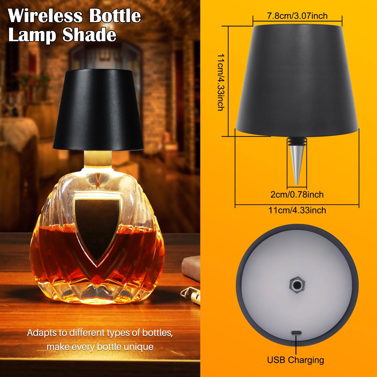 Wireless Bottle Lamp Shade

Adapts to different types of bottles, make every bottle unique

USB Charging

7.8cm/3.07inch

11cm/4.33inch

2cm/0.78inch