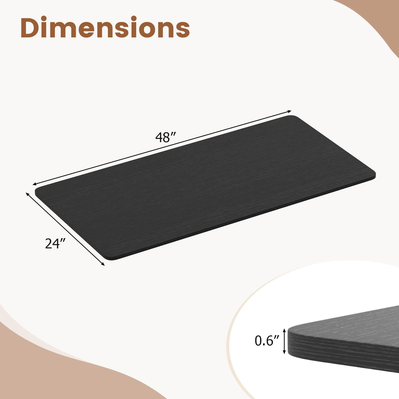 Dimensions: 48" x 24" x 0.6"