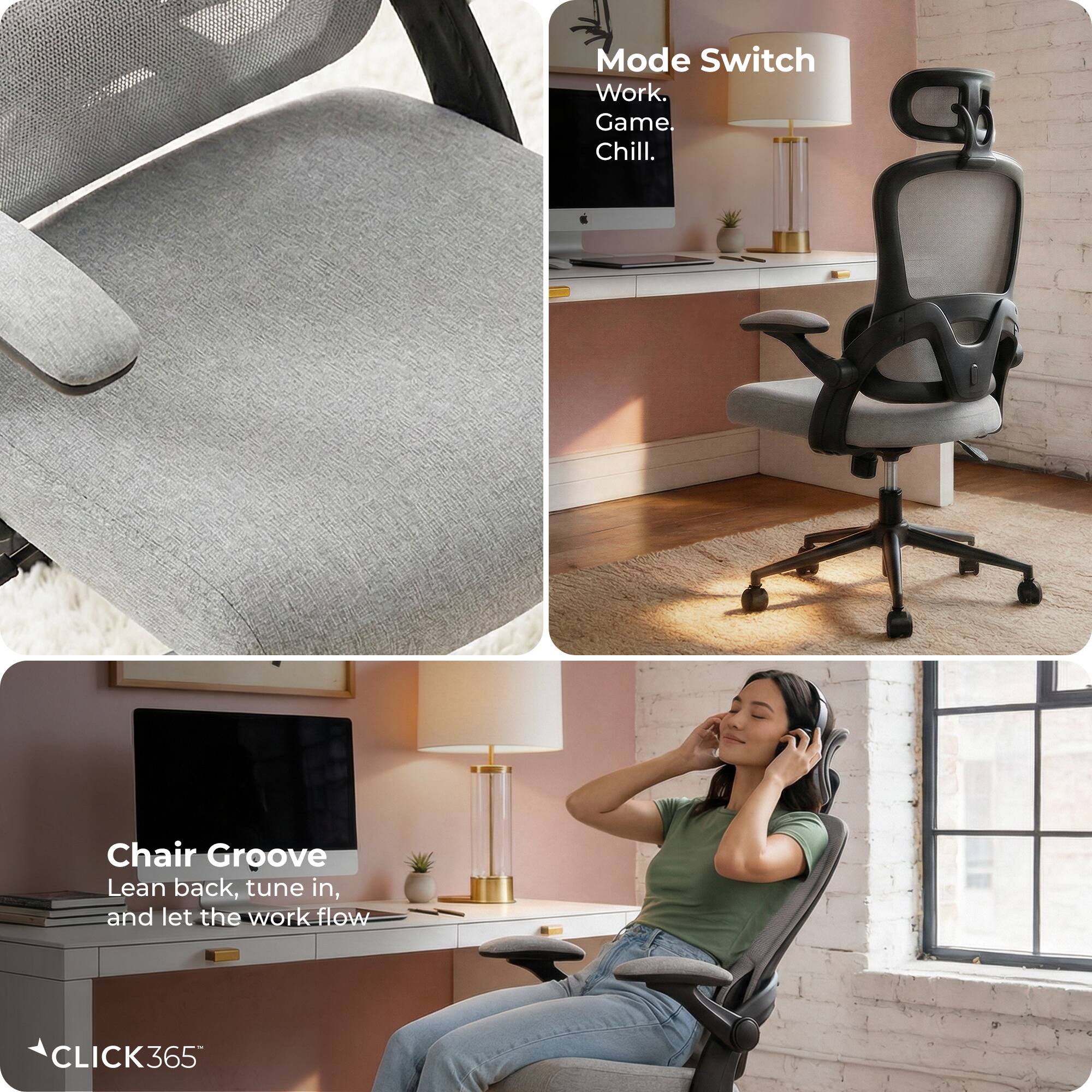Mode Switch  
Work. Game. Chill.  

Chair Groove  
Lean back, tune in, and let the work flow  

CLICK365