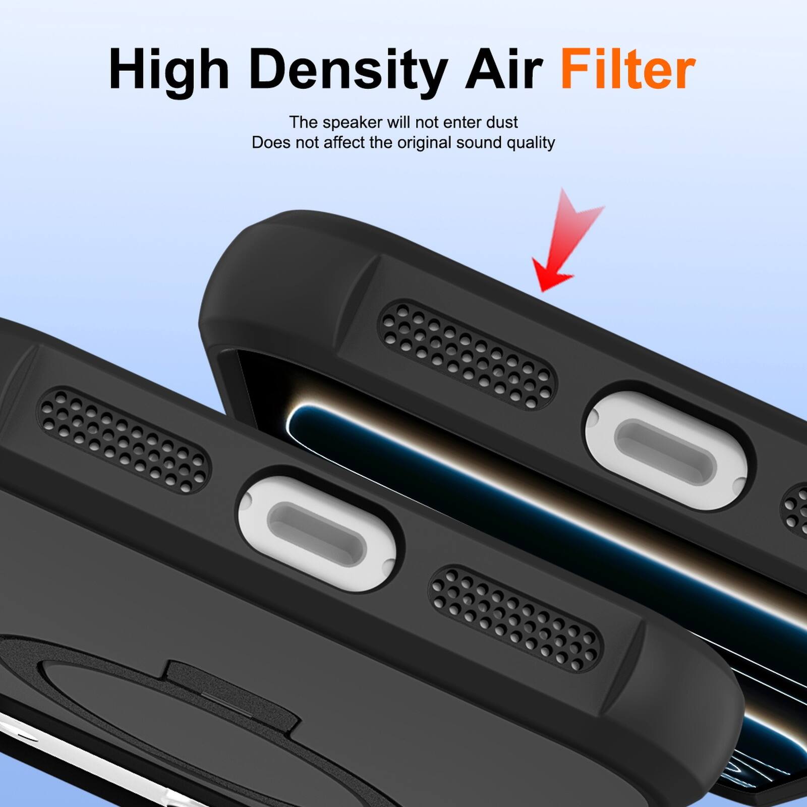 High Density Air Filter  
The speaker will not enter dust  
Does not affect the original sound quality