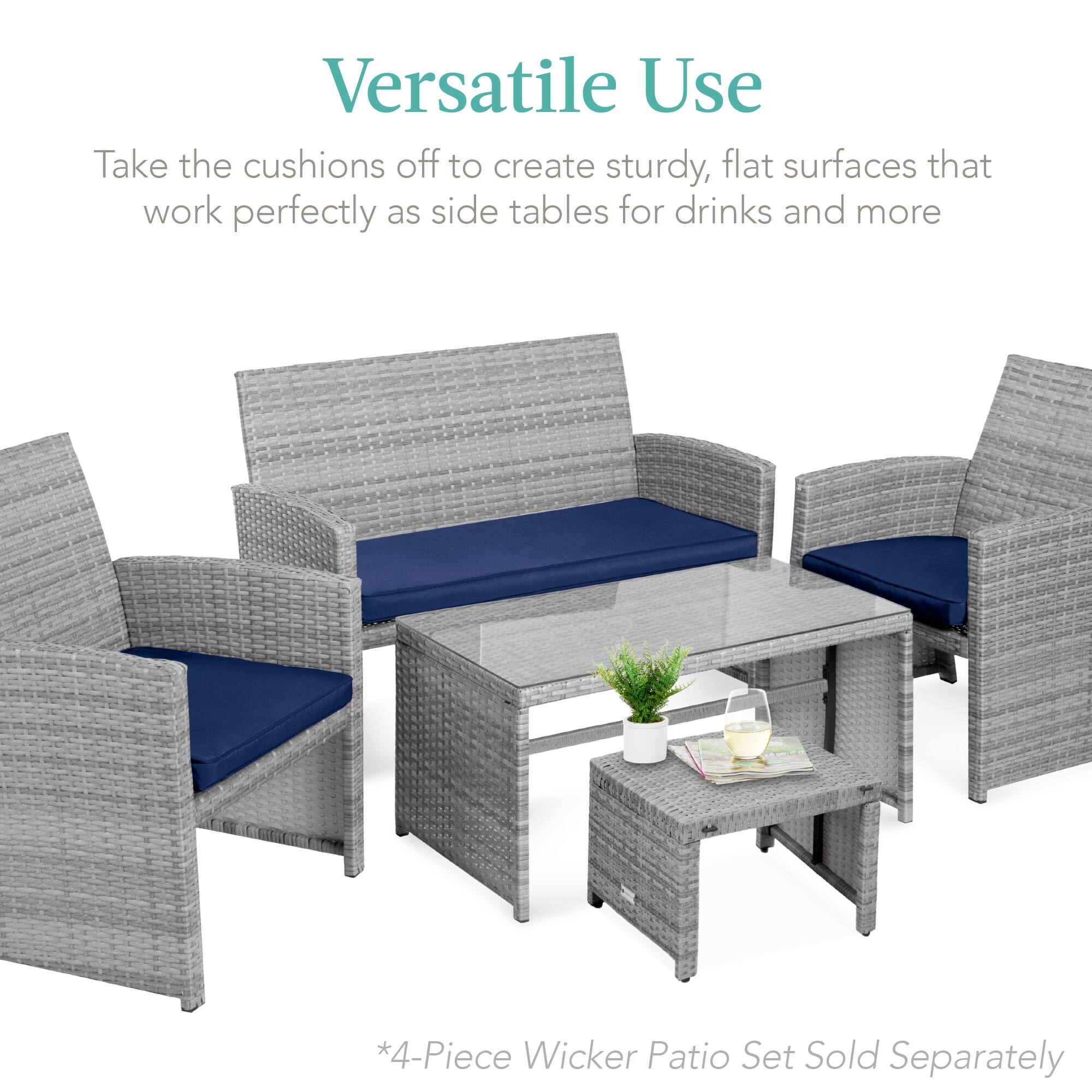 Versatile Use

Take the cushions off to create sturdy, flat surfaces that work perfectly as side tables for drinks and more

*4-Piece Wicker Patio Set Sold Separately
