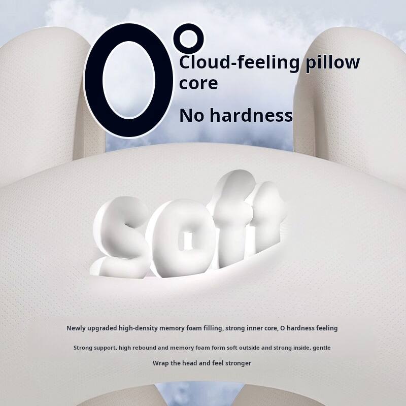 Cloud-feeling pillow core  
No hardness  

Soft  

Newly upgraded high-density memory foam filling, strong inner core, O hardness feeling  
Strong support, high rebound and memory foam form soft outside and strong inside, gentle  
Wrap the head and feel stronger