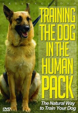 Training the Dog in the Human Pack - DVD