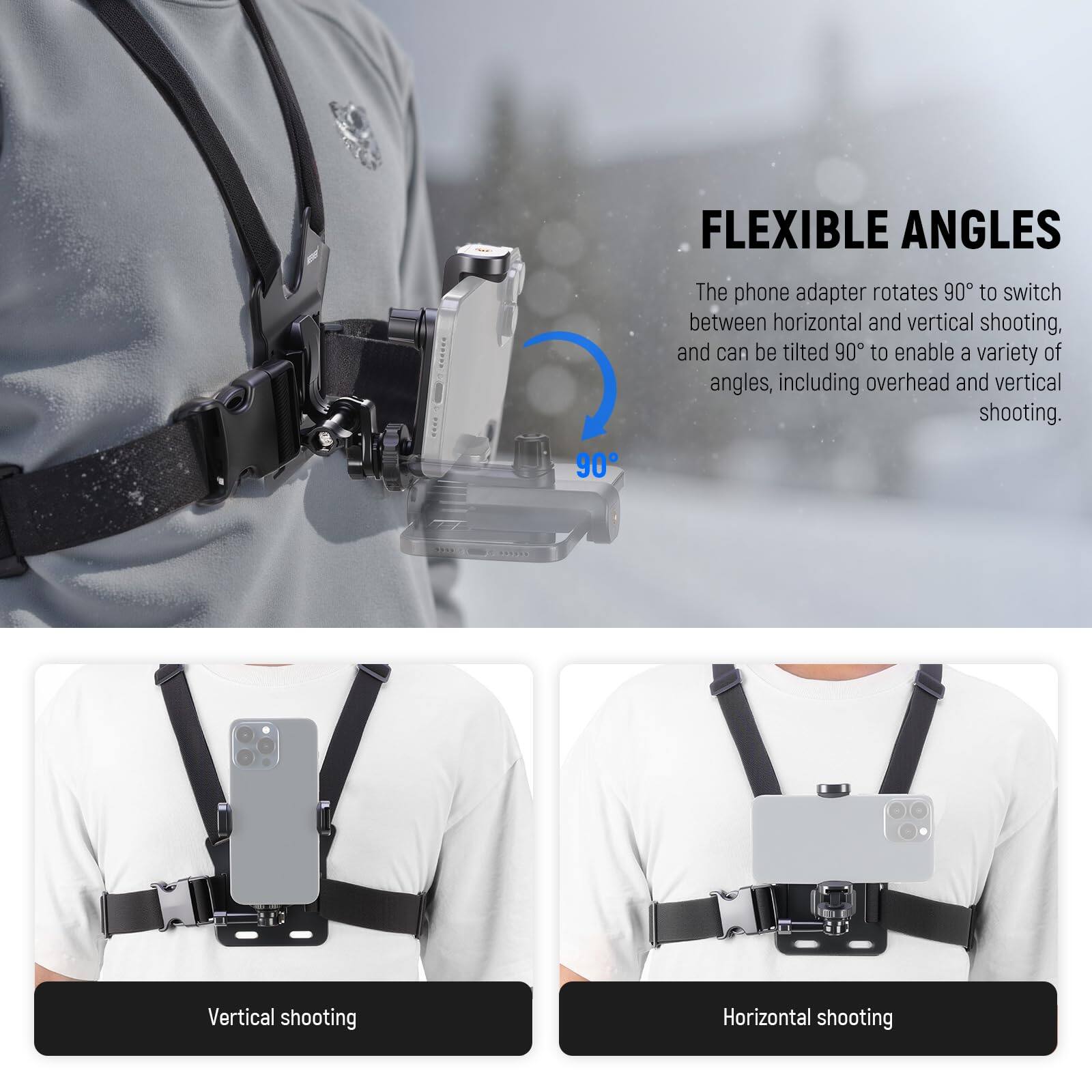 FLEXIBLE ANGLES

The phone adapter rotates 90° to switch between horizontal and vertical shooting, and can be tilted 90° to enable a variety of angles, including overhead and vertical shooting.

Vertical shooting

Horizontal shooting