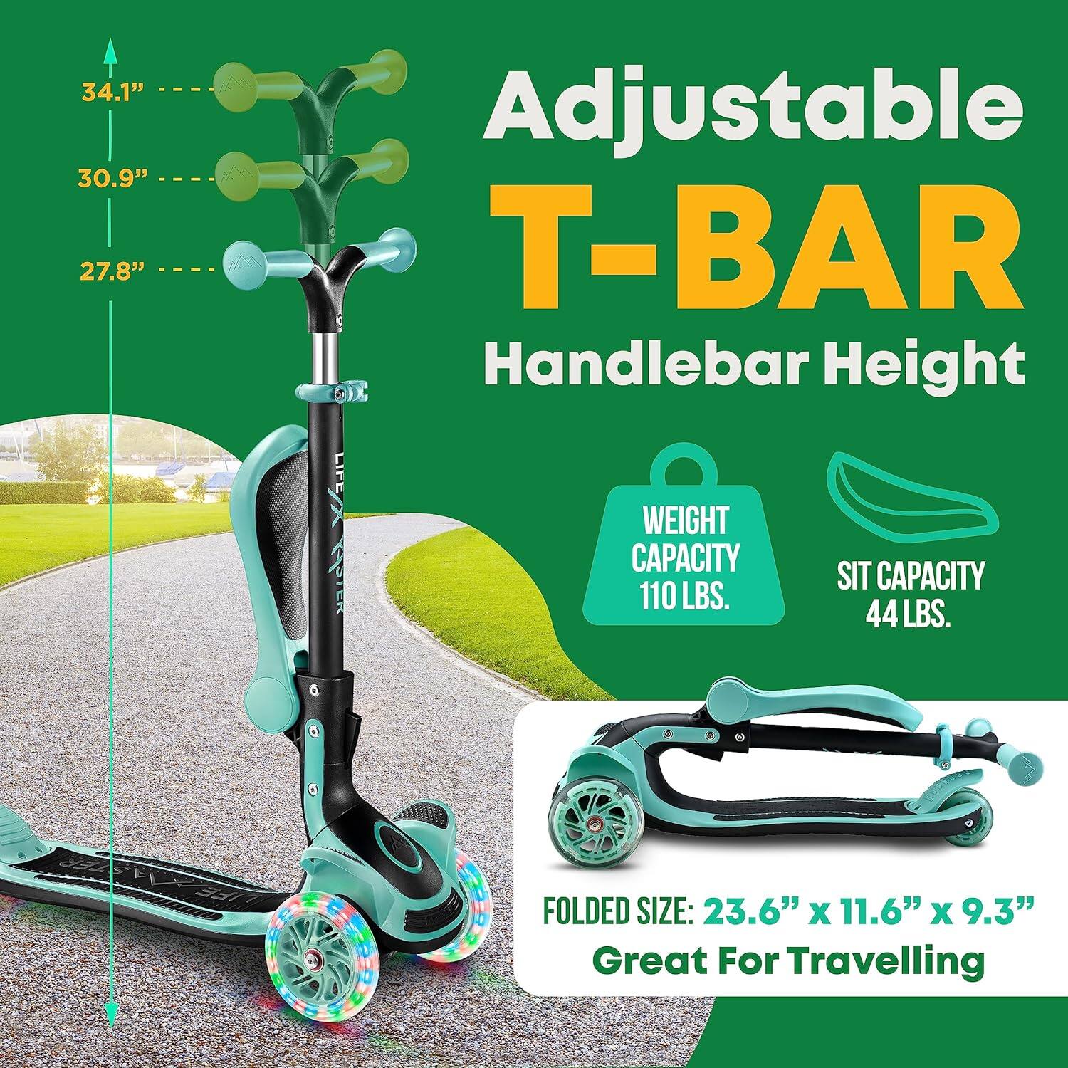Adjustable T-BAR Handlebar Height

34.1"  
30.9"  
27.8"

WEIGHT CAPACITY 110 LBS.  
SIT CAPACITY 44 LBS.

FOLDED SIZE: 23.6" x 11.6" x 9.3"  
Great For Travelling