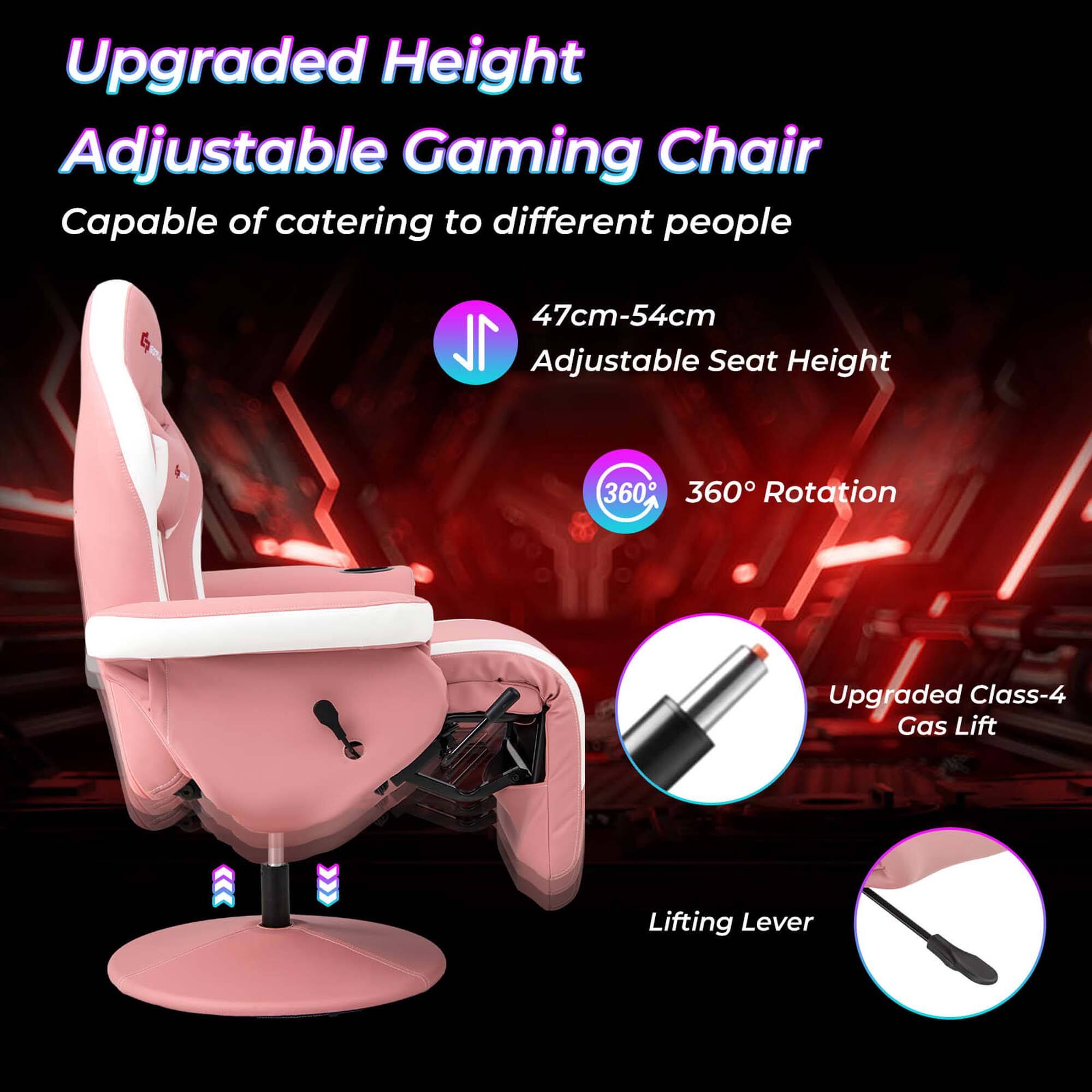 Upgraded Height Adjustable Gaming Chair  
Capable of catering to different people  
47cm-54cm Adjustable Seat Height  
360° Rotation  
Upgraded Class-4 Gas Lift  
Lifting Lever