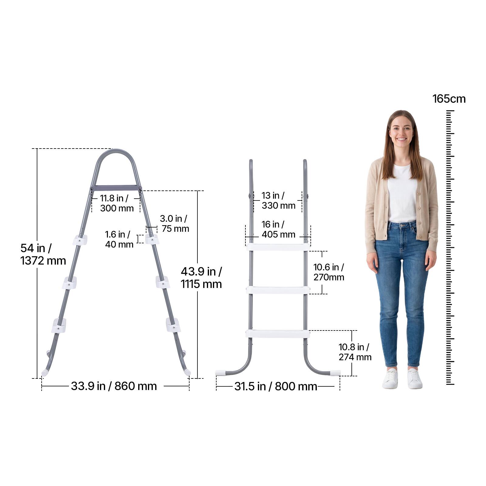 165cm 54 in / 1372 mm  
11.8 in / 300 mm  
1.6 in / 40 mm  
3.0 in / 75 mm  
43.9 in / 1115 mm  
13 in / 330 mm  
16 in / 405 mm  
10.6 in / 270 mm  
10.8 in / 274 mm  
33.9 in / 860 mm  
31.5 in / 800 mm