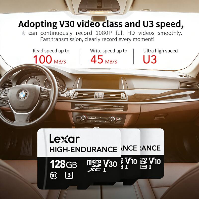 Adopting V30 video class and U3 speed, it can continuously record 1080P full HD videos smoothly. Fast transmission, clearly record every moment!

Read speed up to 100 MB/S  
Write speed up to 45 MB/S  
Ultra high speed U3

Lexar  
HIGH-ENDURANCE  
128GB  
microSDXC  
V30  
V10  
V10
