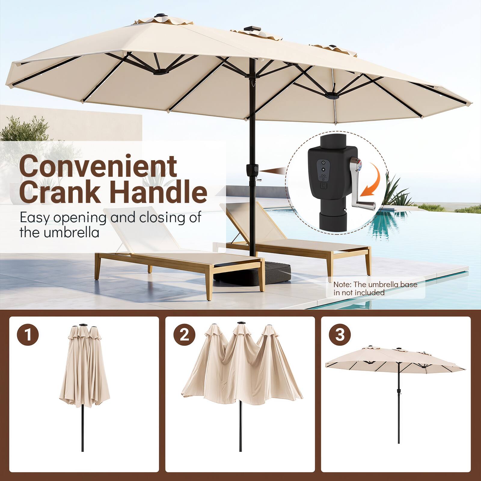 Convenient Crank Handle  
Easy opening and closing of the umbrella  
Note: The umbrella base is not included