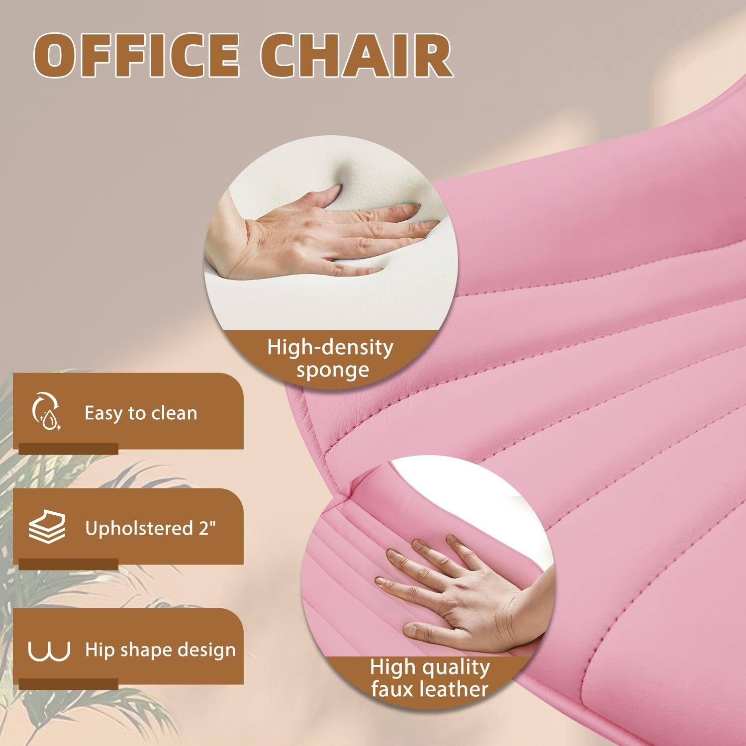 OFFICE CHAIR

- High-density sponge
- Easy to clean
- Upholstered 2"
- Hip shape design
- High quality faux leather