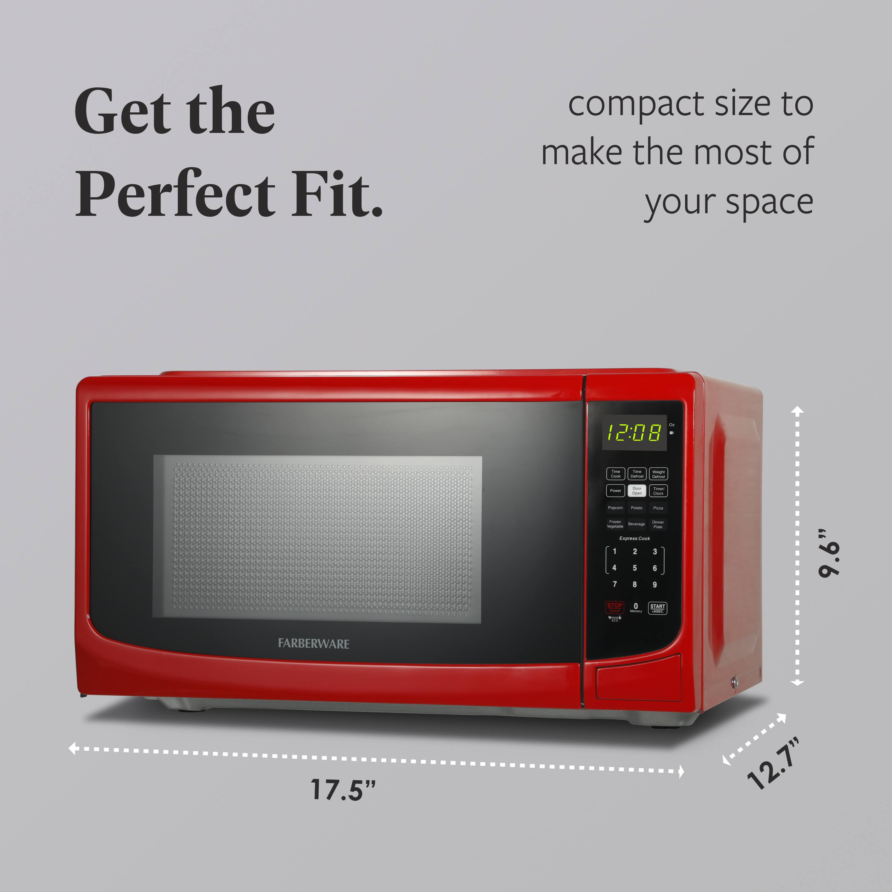 Get the Perfect Fit.  
compact size to make the most of your space  
9.6" x 17.5" x 12.7"  
FARBERWARE