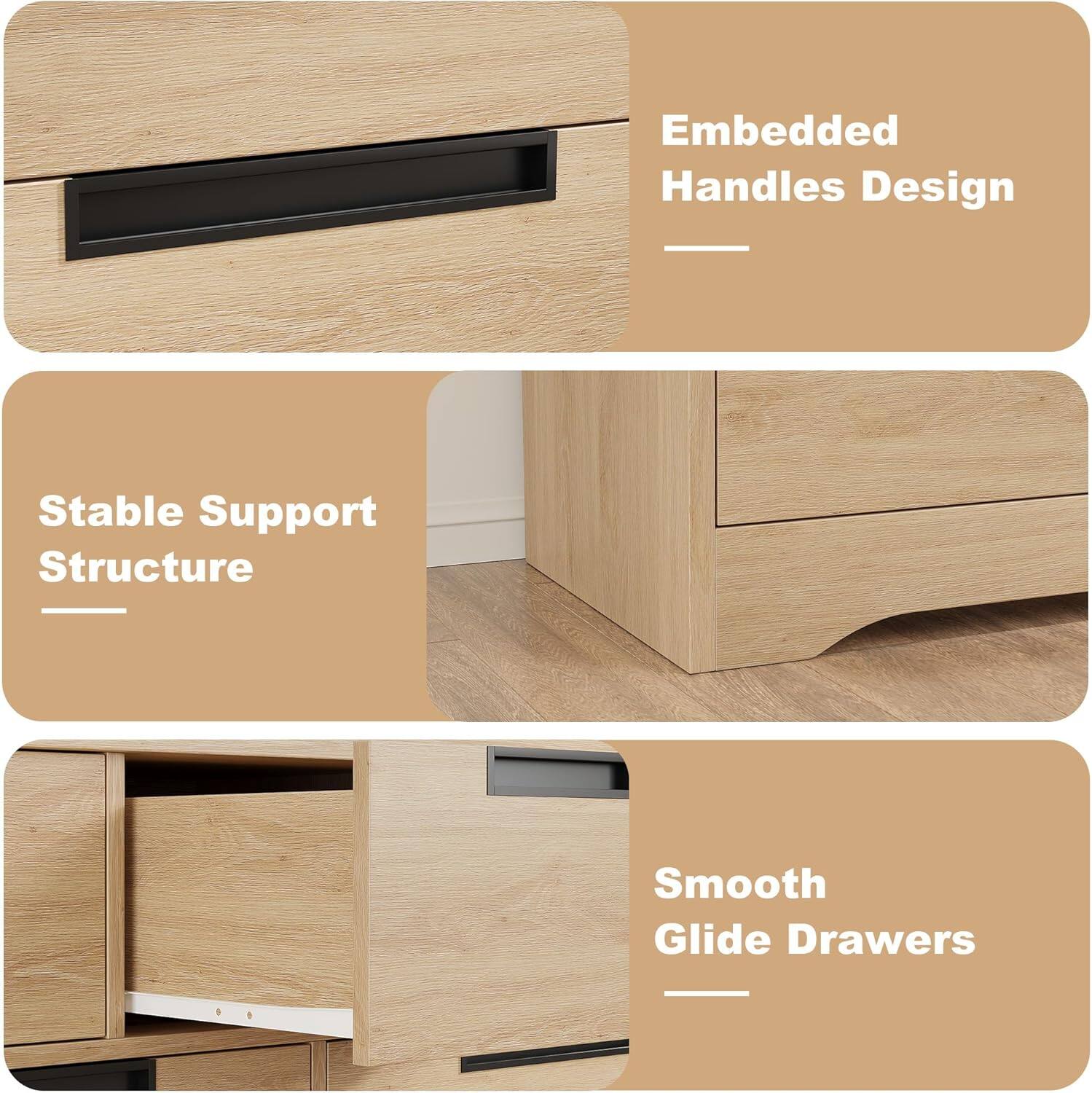 Embedded Handles Design  
Stable Support Structure  
Smooth Glide Drawers