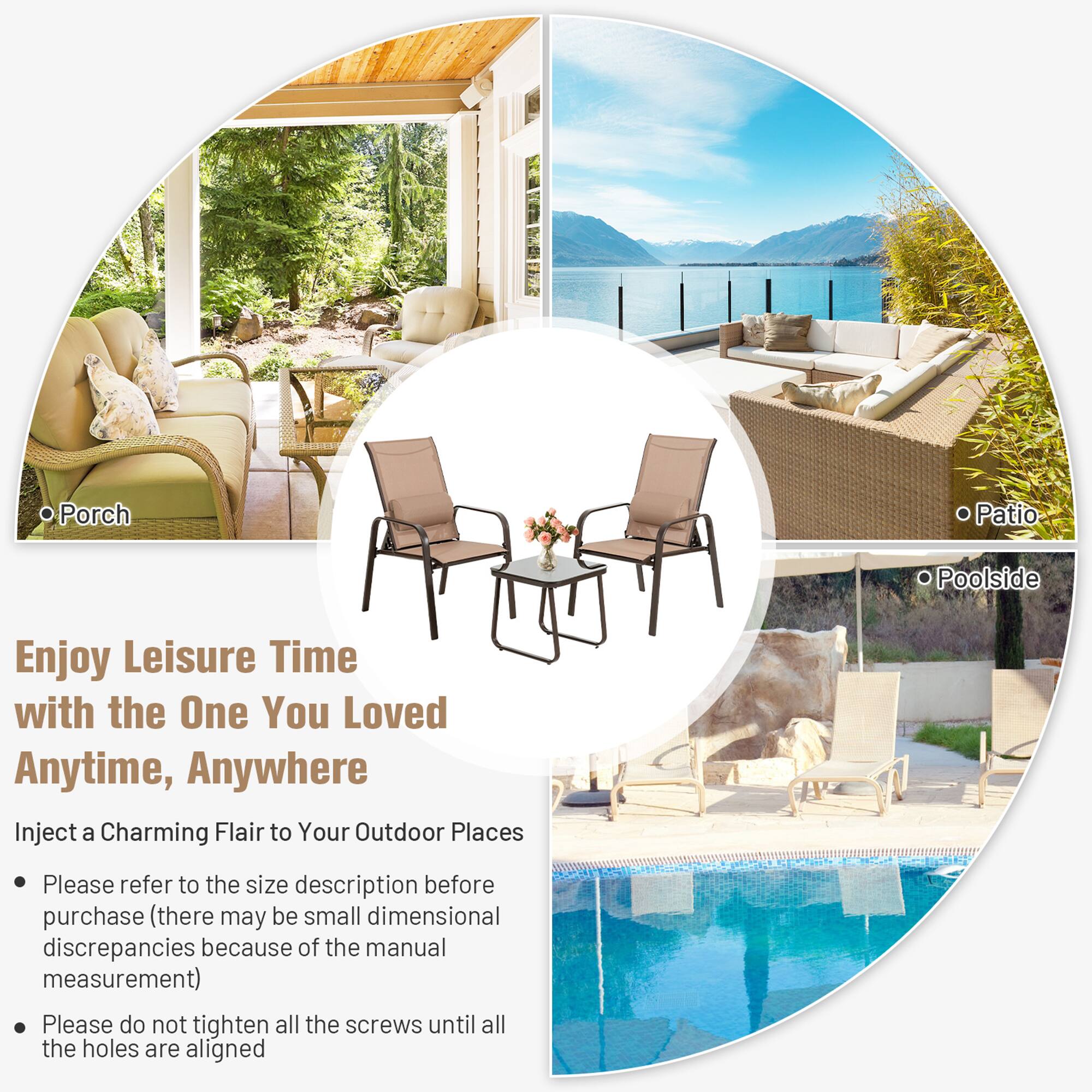 Enjoy Leisure Time with the One You Loved Anytime, Anywhere

Inject a Charming Flair to Your Outdoor Places

Porch
Patio
Poolside

Please refer to the size description before purchase (there may be small dimensional discrepancies because of the manual measurement)

Please do not tighten all the screws until all the holes are aligned