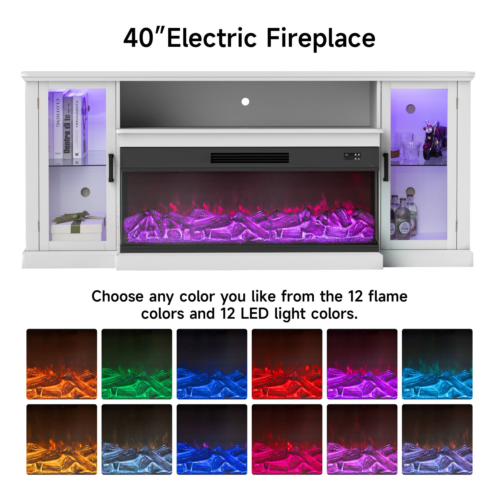 40" Electric Fireplace

Choose any color you like from the 12 flame colors and 12 LED light colors.