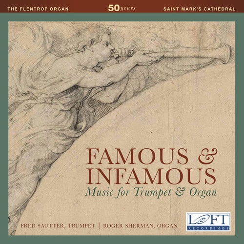 Clarke / Purcell / Sautter / Sherman - Famous & Infamous: Music for Trumpet & Organ  - COMPACT DISCS