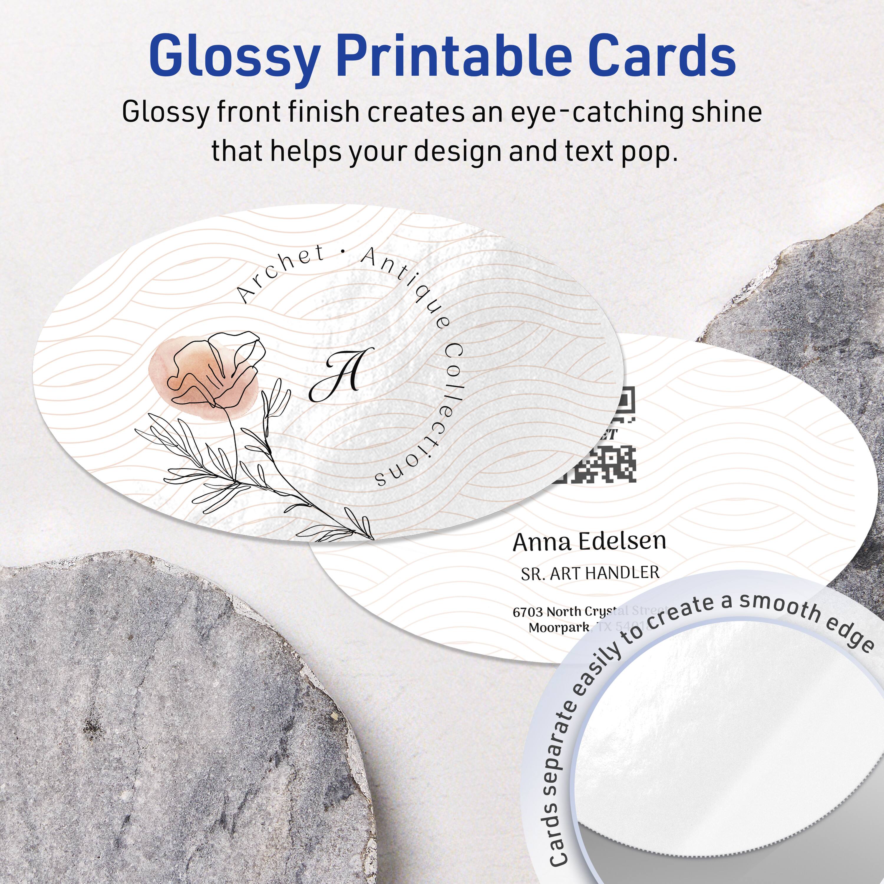 Glossy Printable Cards  
Glossy front finish creates an eye-catching shine that helps your design and text pop.

Archet Antique Collection  
Anna Edelsen  
SR. ART HANDLER  
6703 North Crystal Street  
Moorpark, TX  

Cards separate easily to create a smooth edge.