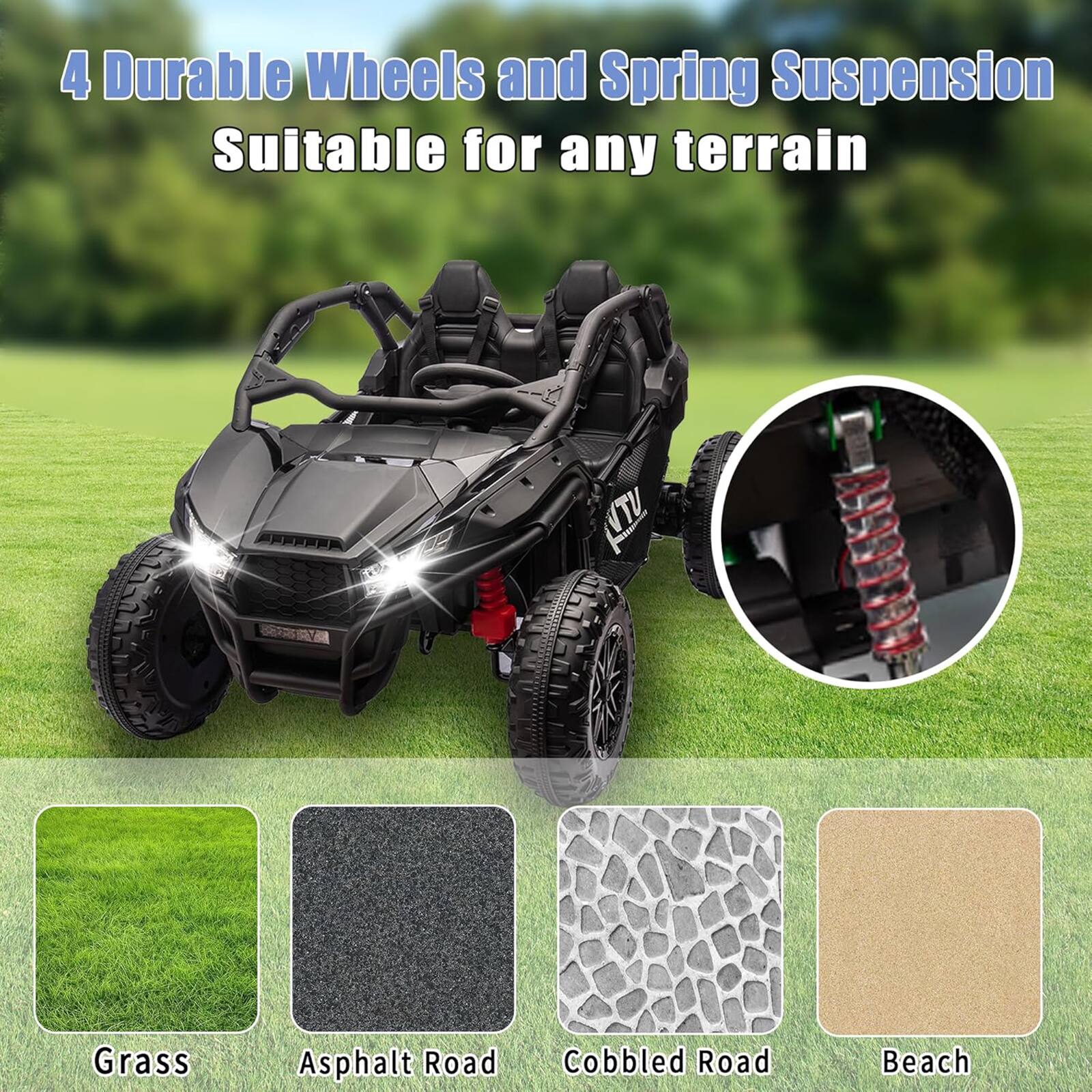 4 Durable Wheels and Spring Suspension  
Suitable for any terrain  

Grass  
Asphalt Road  
Cobbled Road  
Beach