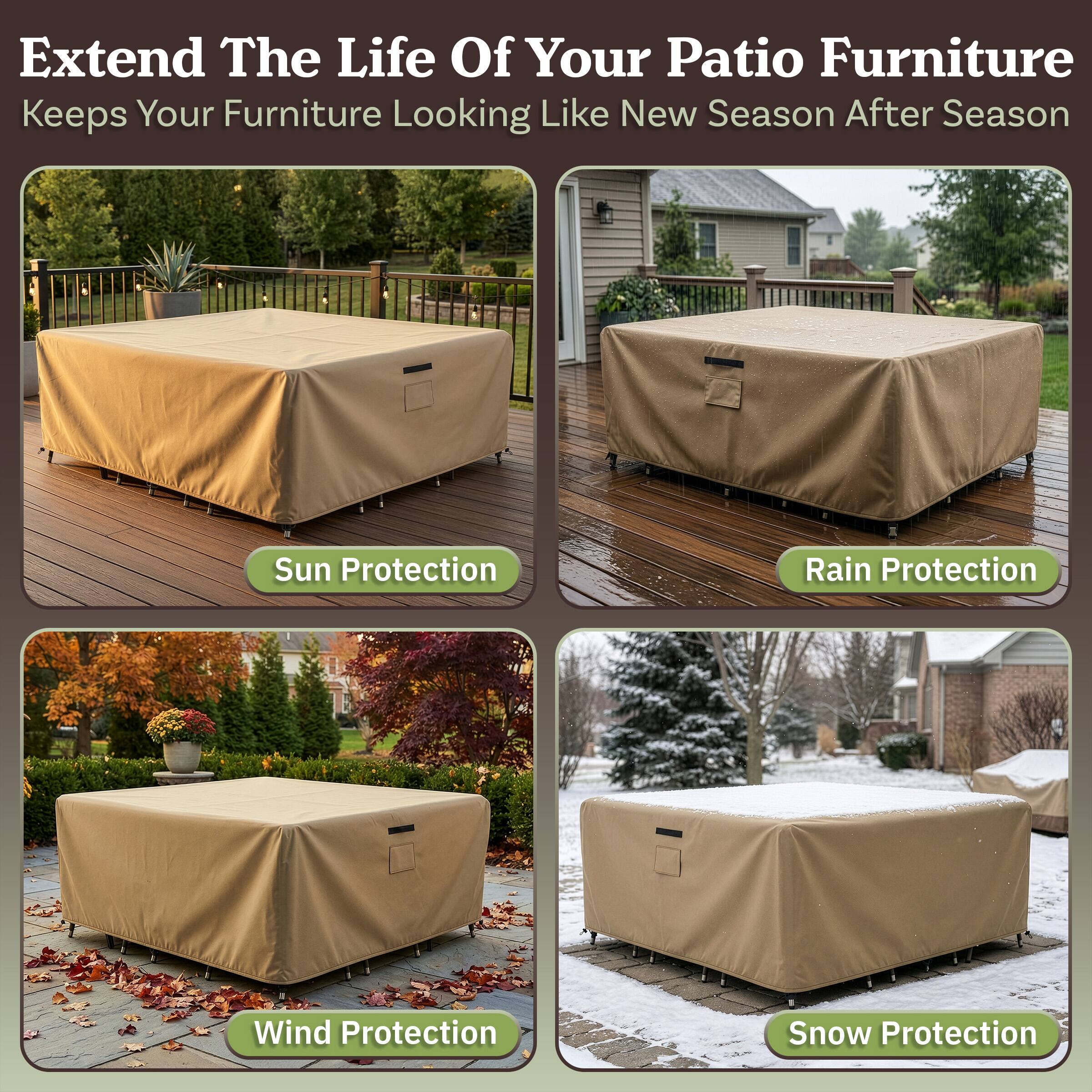 Extend The Life Of Your Patio Furniture  
Keeps Your Furniture Looking Like New Season After Season  

- Sun Protection  
- Rain Protection  
- Wind Protection  
- Snow Protection