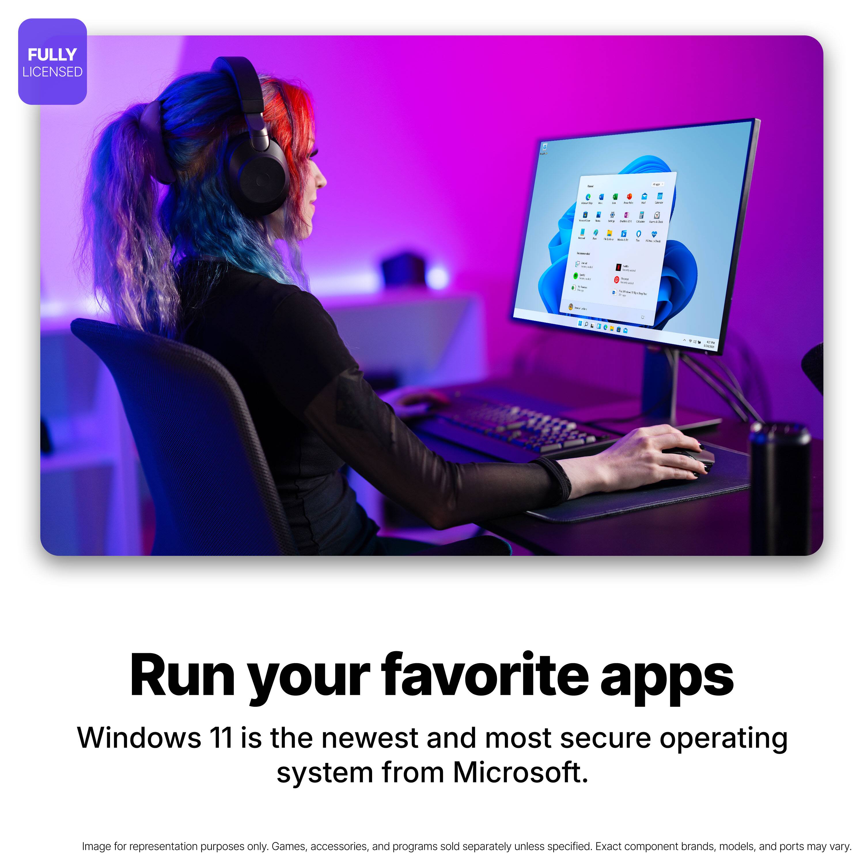 FULLY LICENSED

Run your favorite apps

Windows 11 is the newest and most secure operating system from Microsoft.

Image for representation purposes only. Games, accessories, and programs sold separately unless specified. Exact component brands, models, and ports may vary.