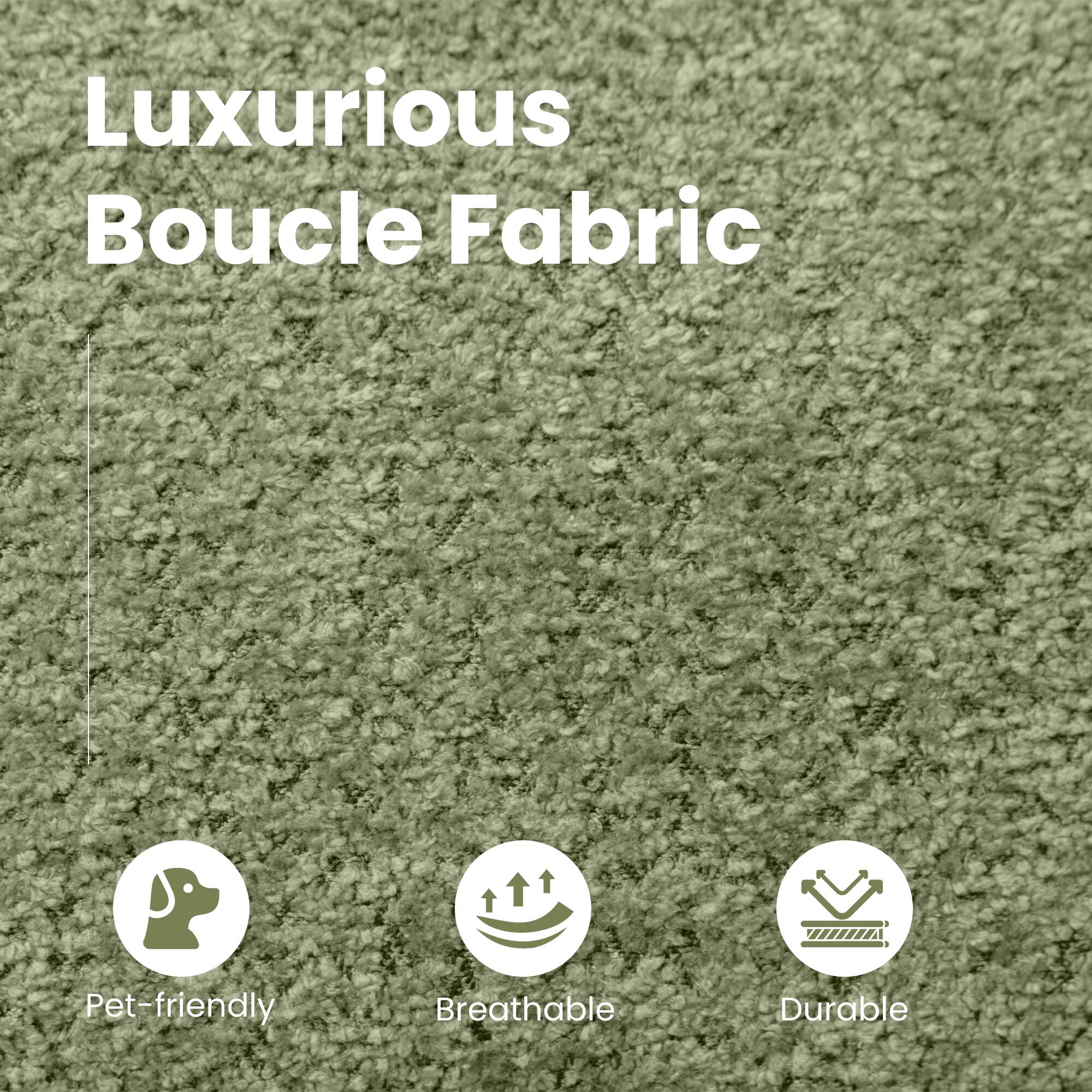 Luxurious Boucle Fabric

- Pet-friendly
- Breathable
- Durable