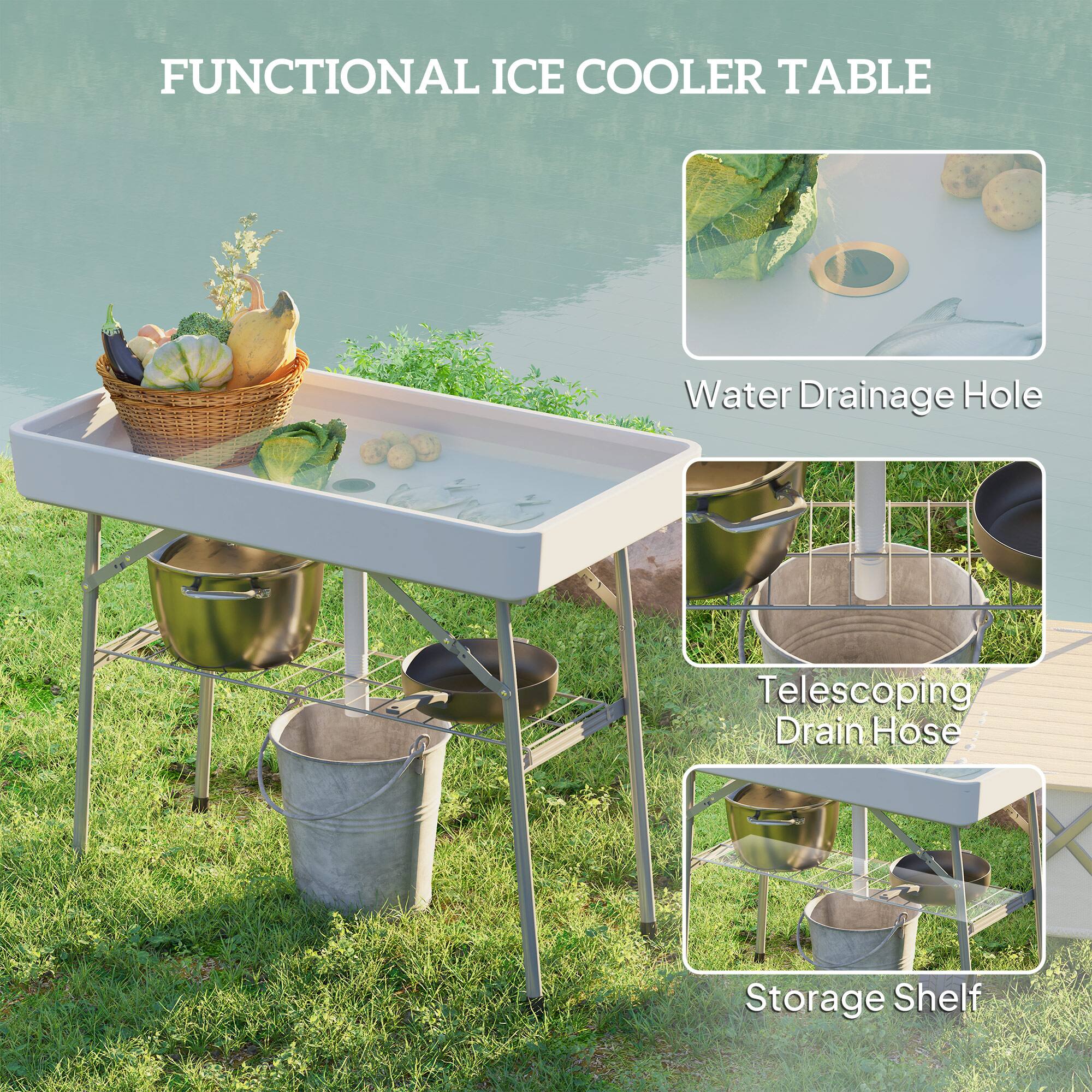 Functional Ice Cooler Table

Water Drainage Hole
Telescoping Drain Hose
Storage Shelf