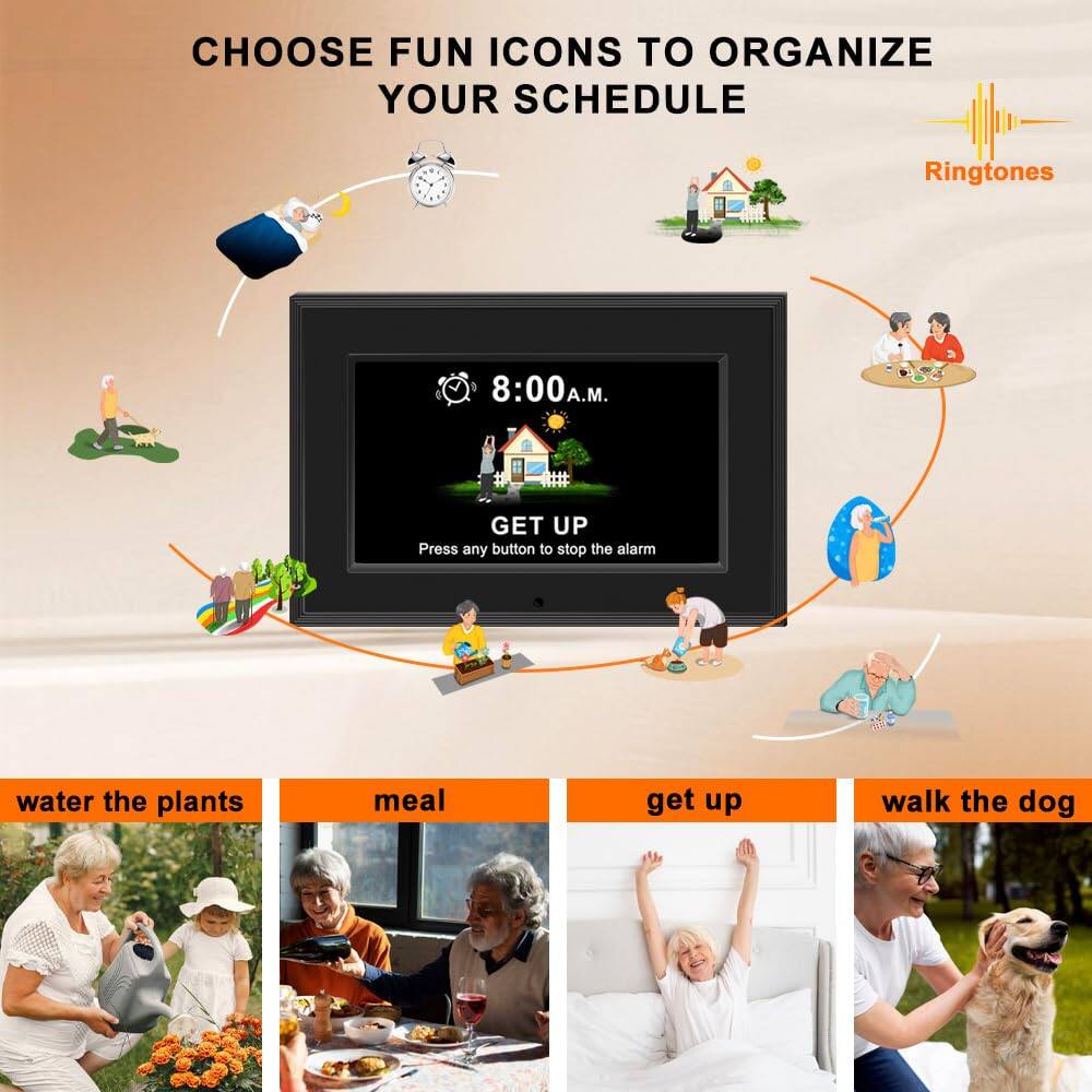 CHOOSE FUN ICONS TO ORGANIZE YOUR SCHEDULE

Ringtones

8:00 A.M.
GET UP
Press any button to stop the alarm

water the plants
meal
get up
walk the dog